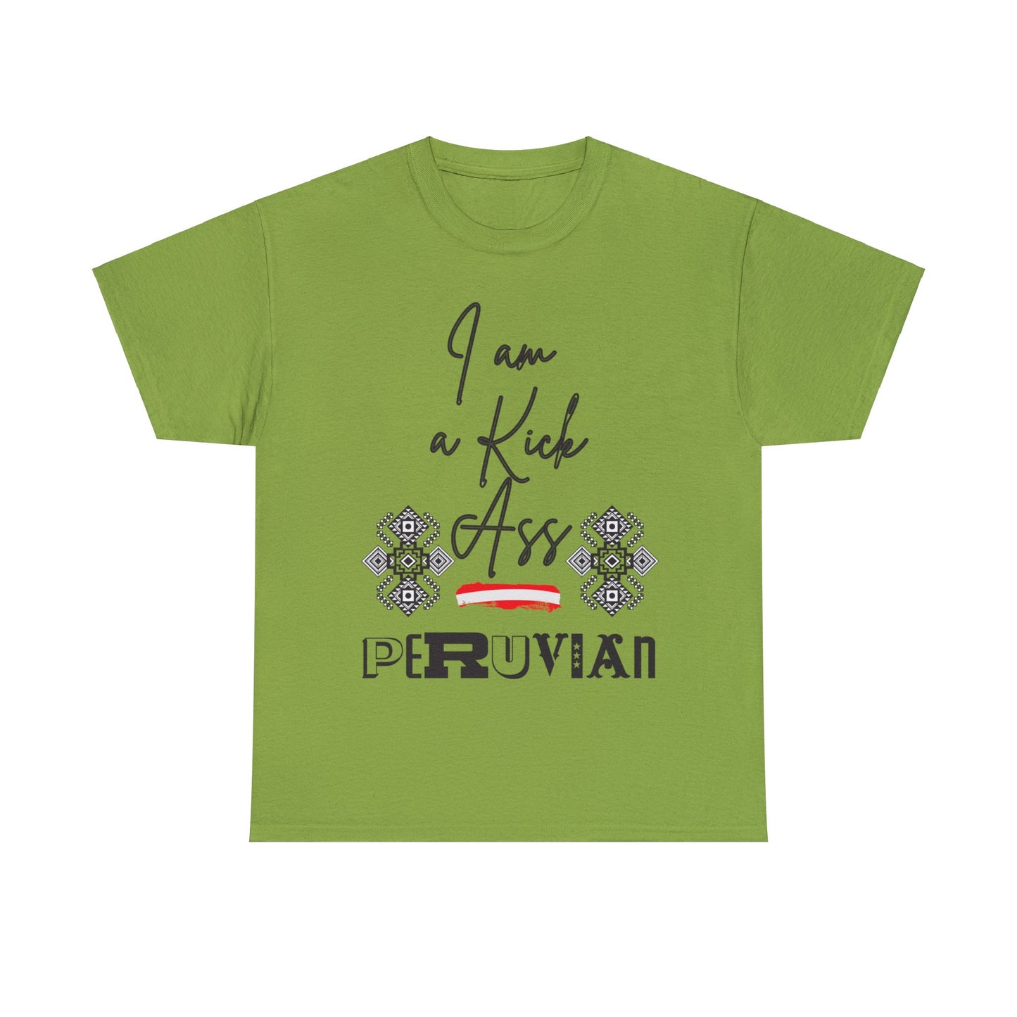 Best Peruvian Unisex T-Shirt "Kick Ass"