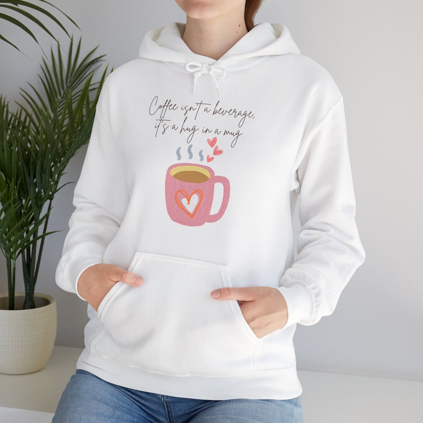 Coffee Isn’t a Beverage, It’s a Hug in a Mug Hoodie (Unisex) – Cozy Coffee Quote Sweatshirt for Coffee Lovers (USA Only)