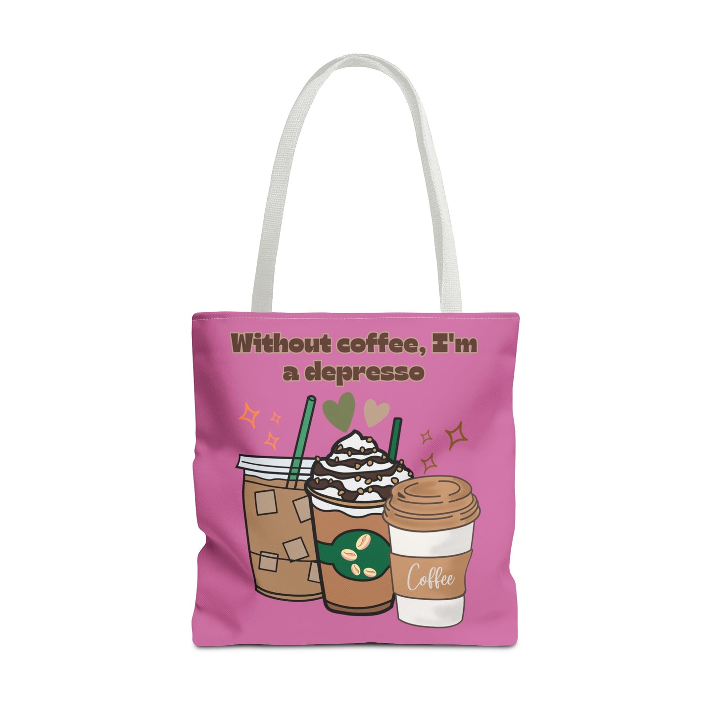 Best Coffee Tote Bag "Without coffee, I'm a Depresso"