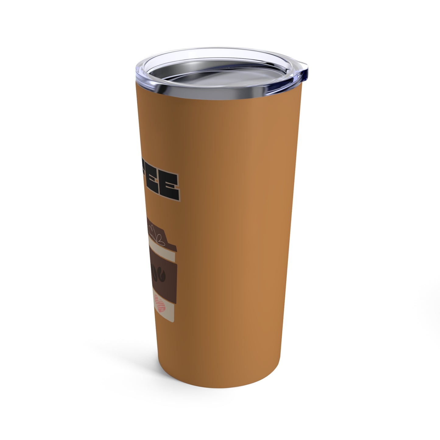 Best Coffee Tumbler 20oz "COFFEE"
