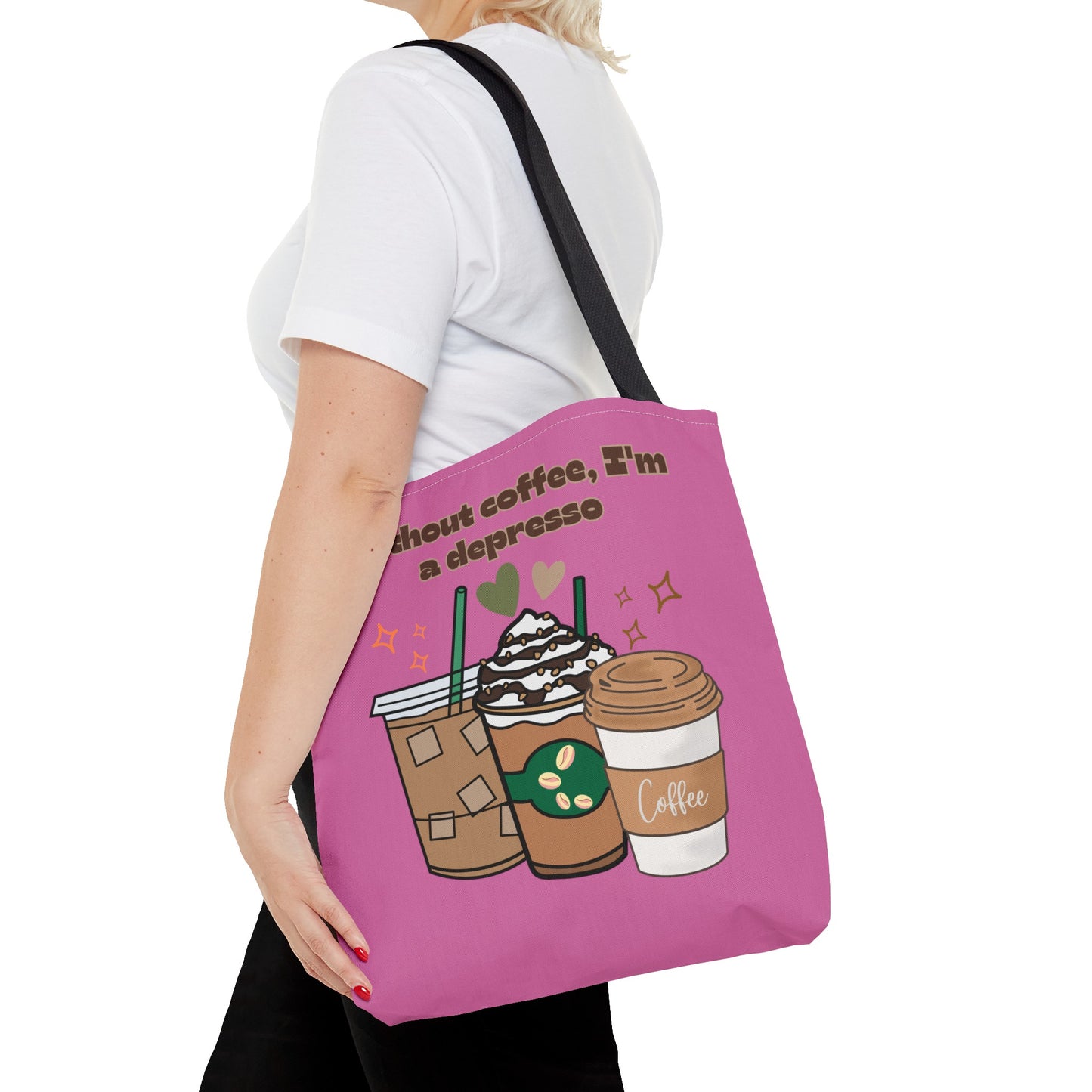 Best Coffee Tote Bag "Without coffee, I'm a Depresso"