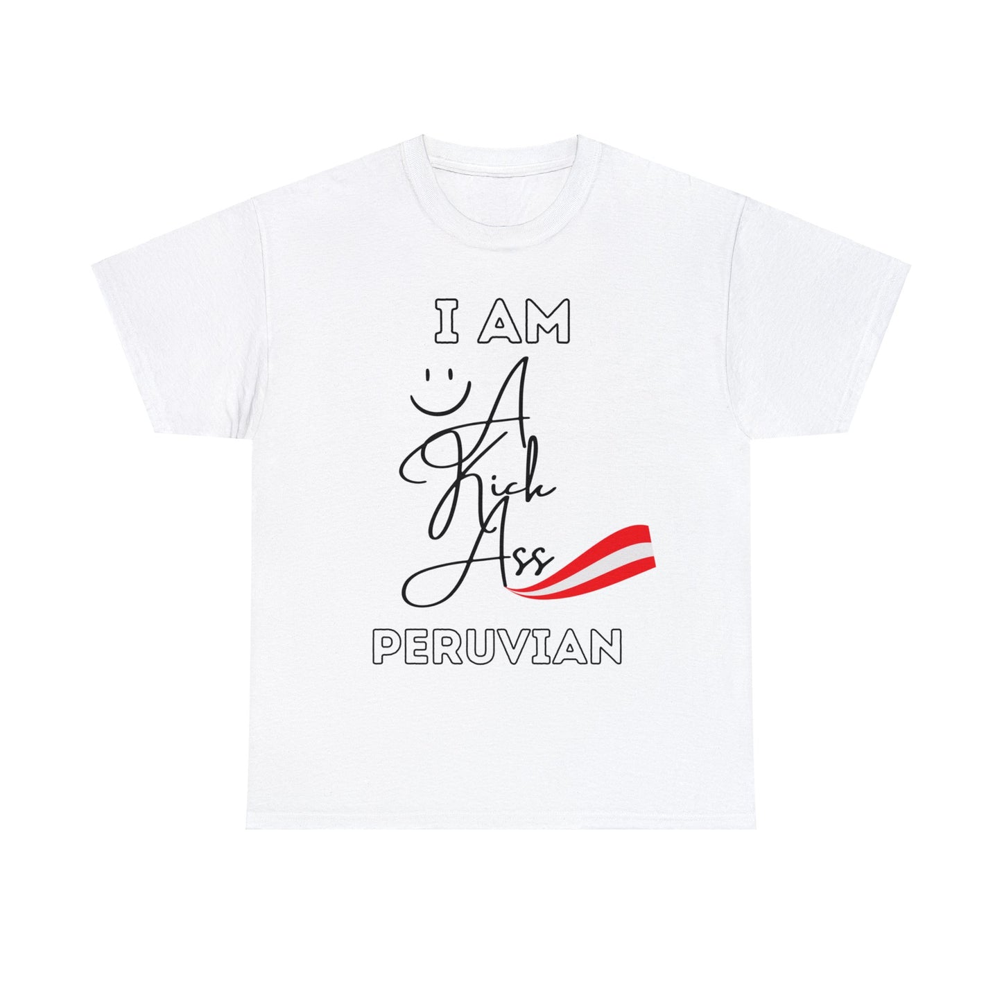 Best Unisex T-Shirt "Kick Ass Peruvian"