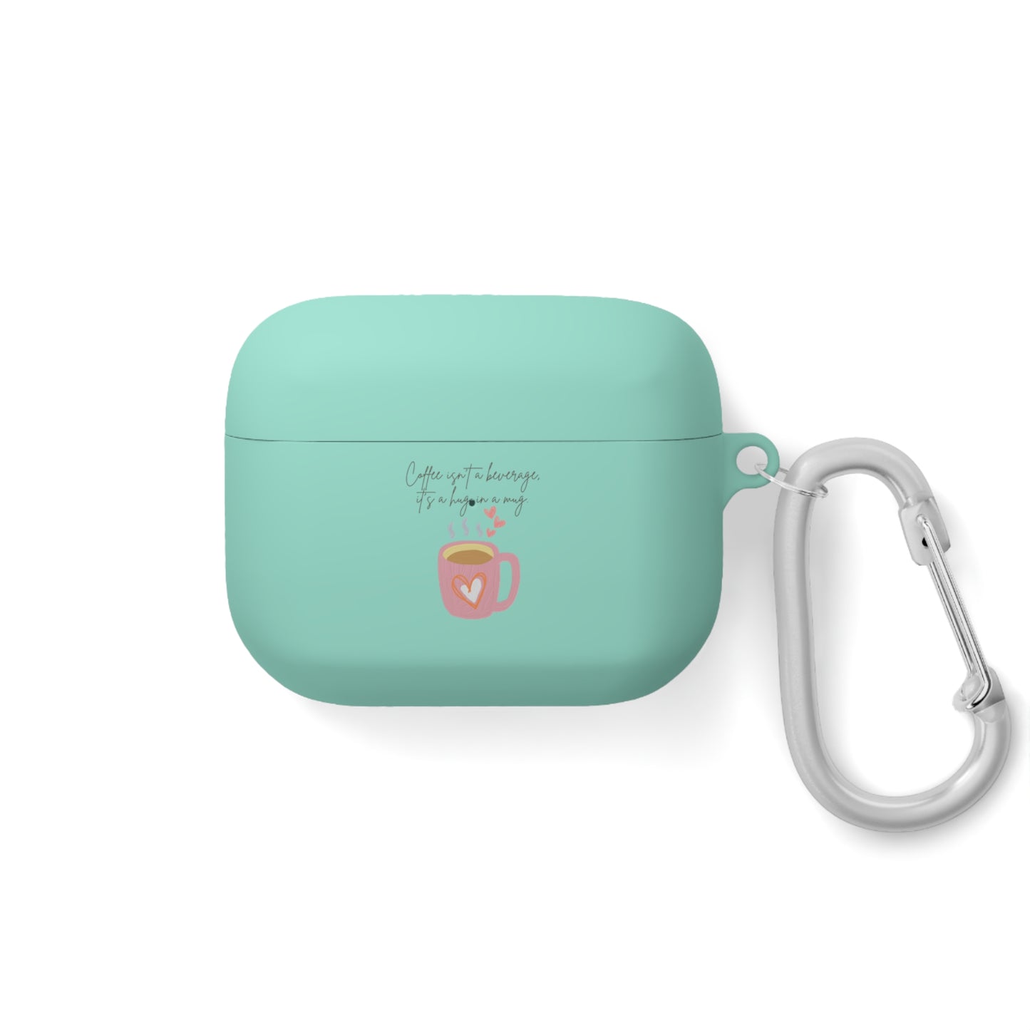 Best Coffee AirPods and AirPods Pro Case Cover "Coffee isn't a beverage, it's a Hug in a Mug"