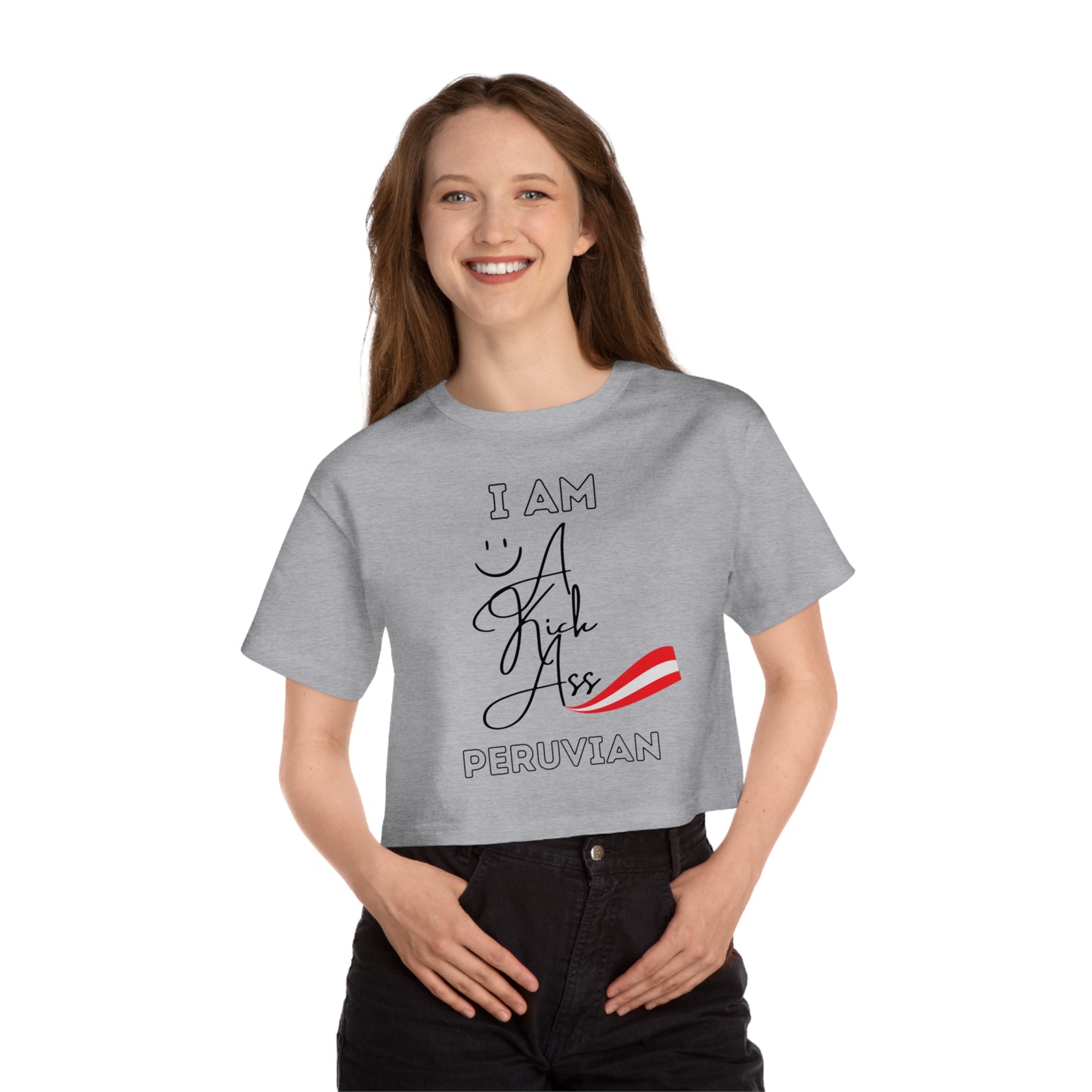 Best Champion Cropped T-Shirt "A Kick Ass Peruvian"