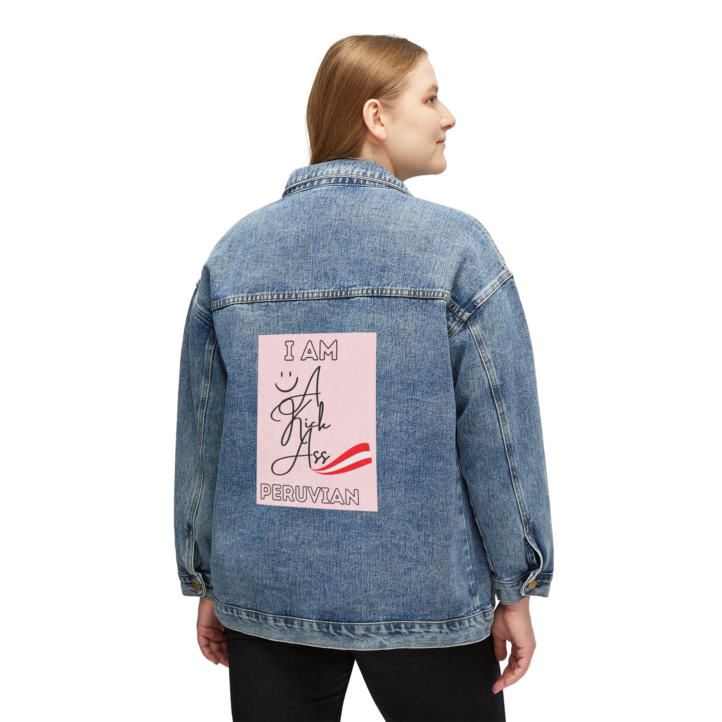 Peruvian Women's Denim Jacket "Kick ass Peruvian"