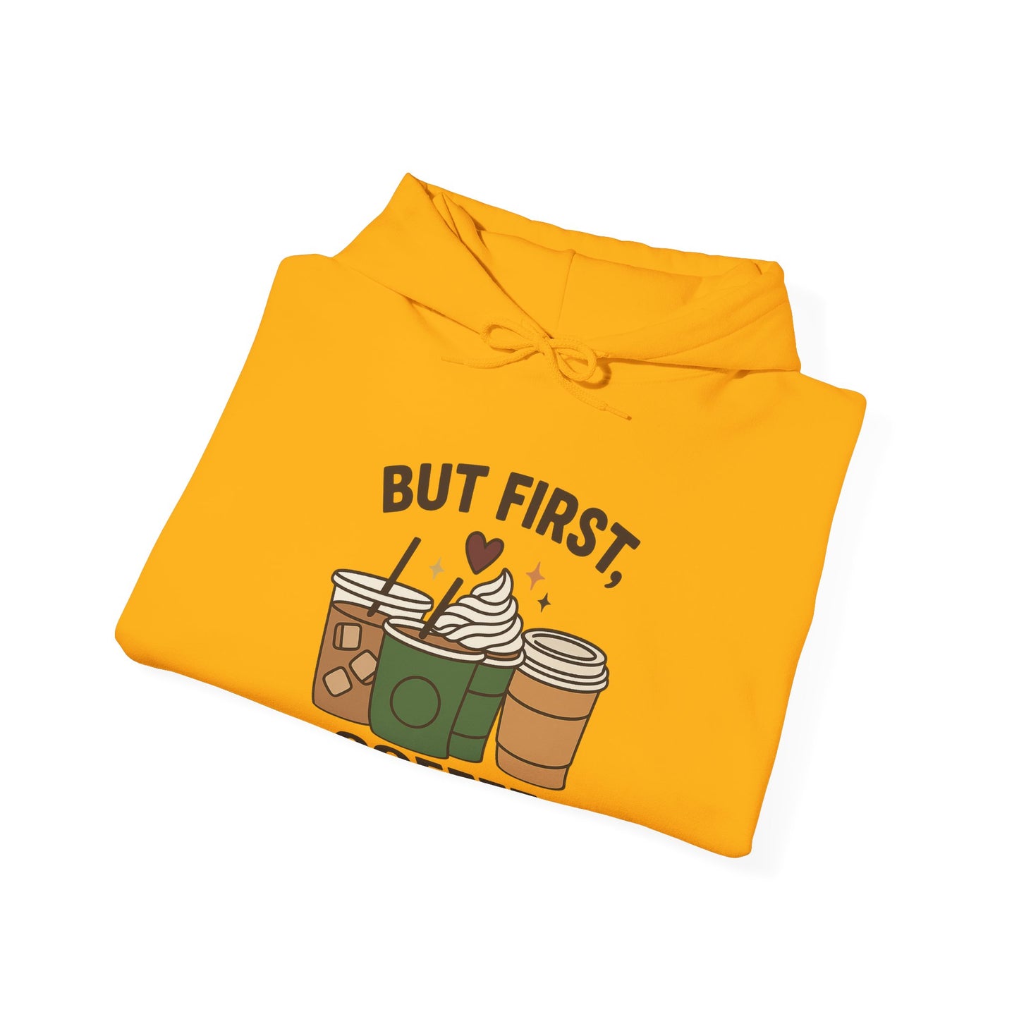 But First Coffee Unisex Hoodie – Funny Coffee Cups Graphic Hoodie (USA Only)