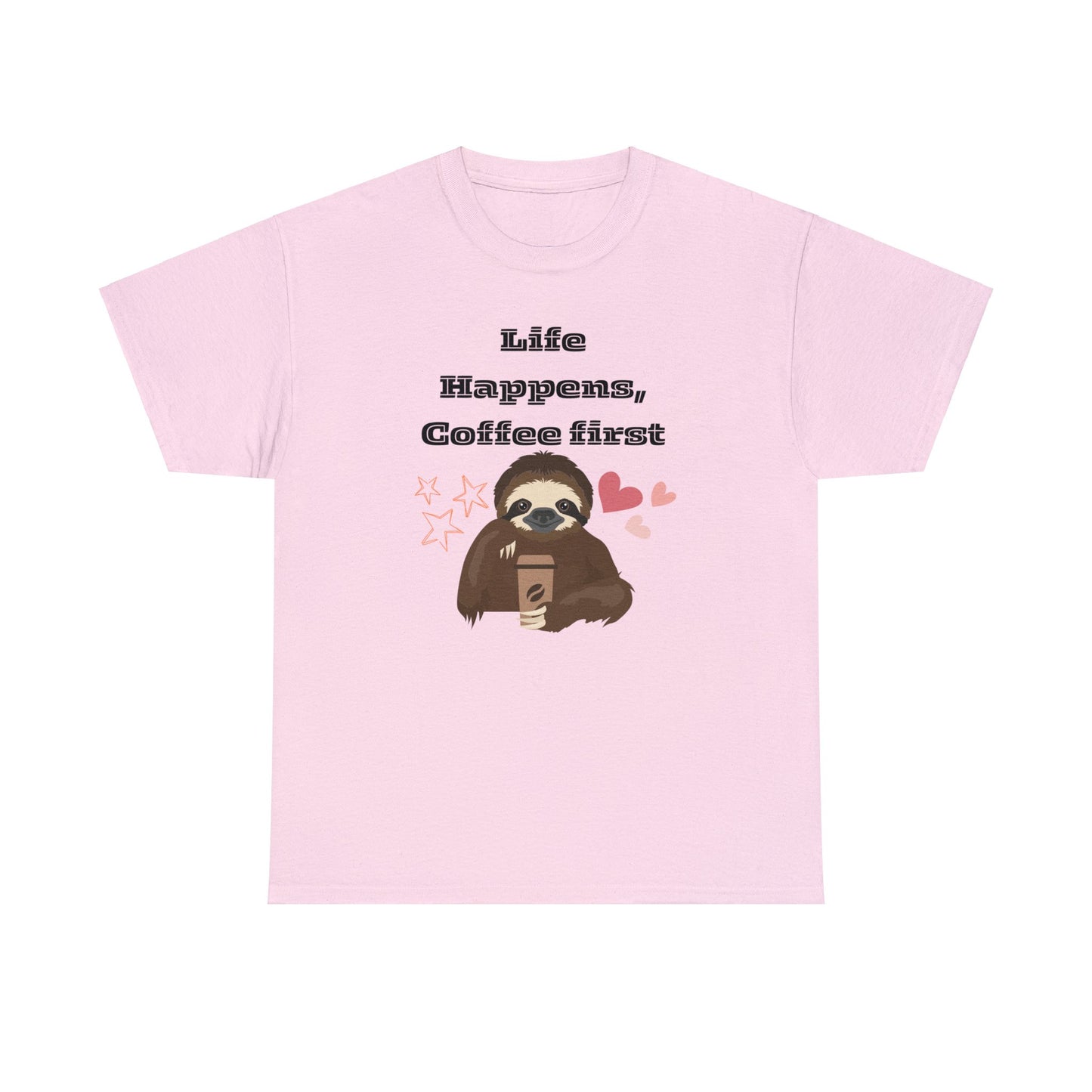 Best Unisex Coffee T-Shirt "Life Happens, Coffee First"