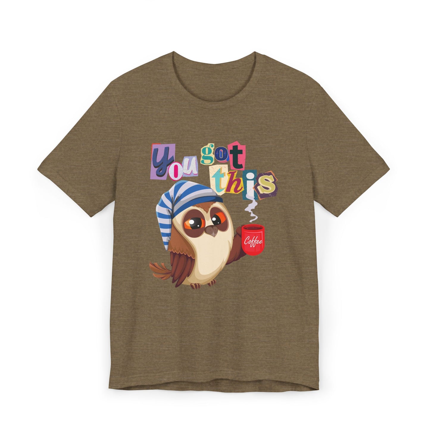 You Got This Coffee Owl T-Shirt – Cute Motivational Graphic Tee for Coffee Lovers (USA Only)