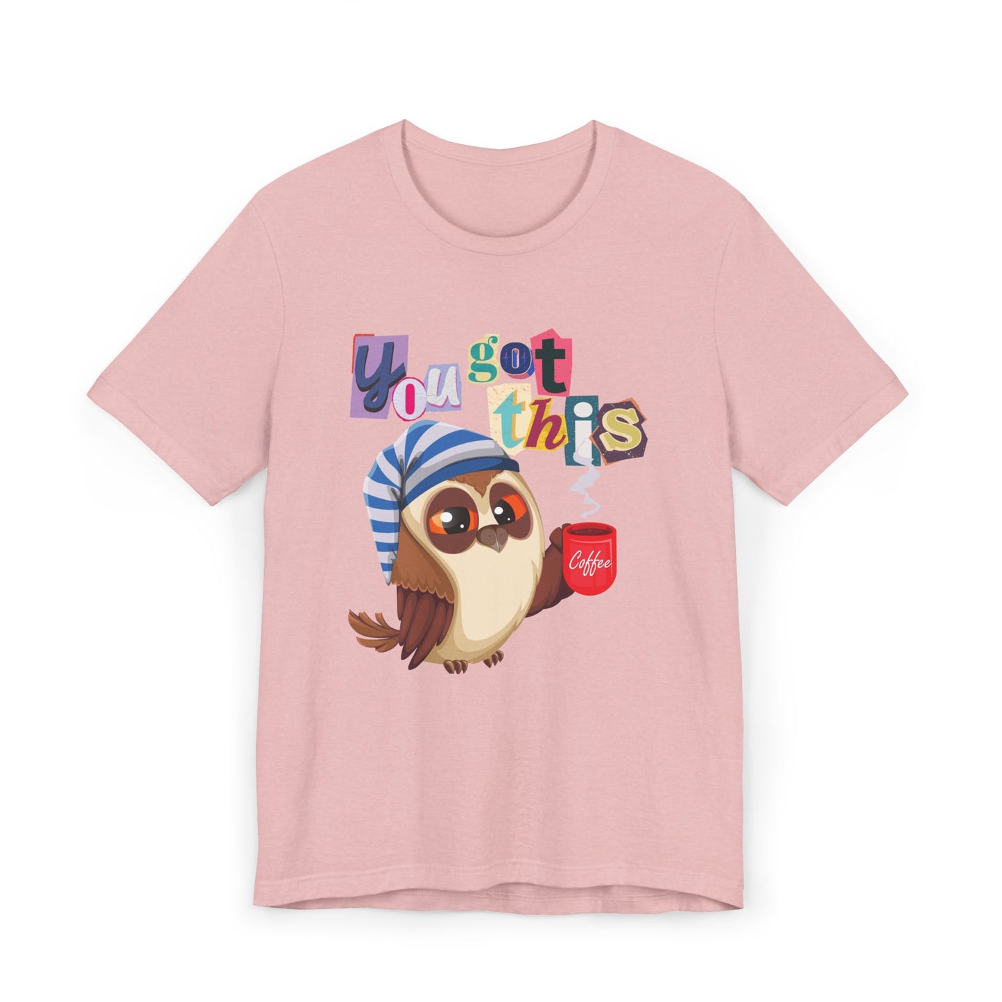 You Got This Coffee Owl T-Shirt – Cute Motivational Graphic Tee for Coffee Lovers (USA Only)