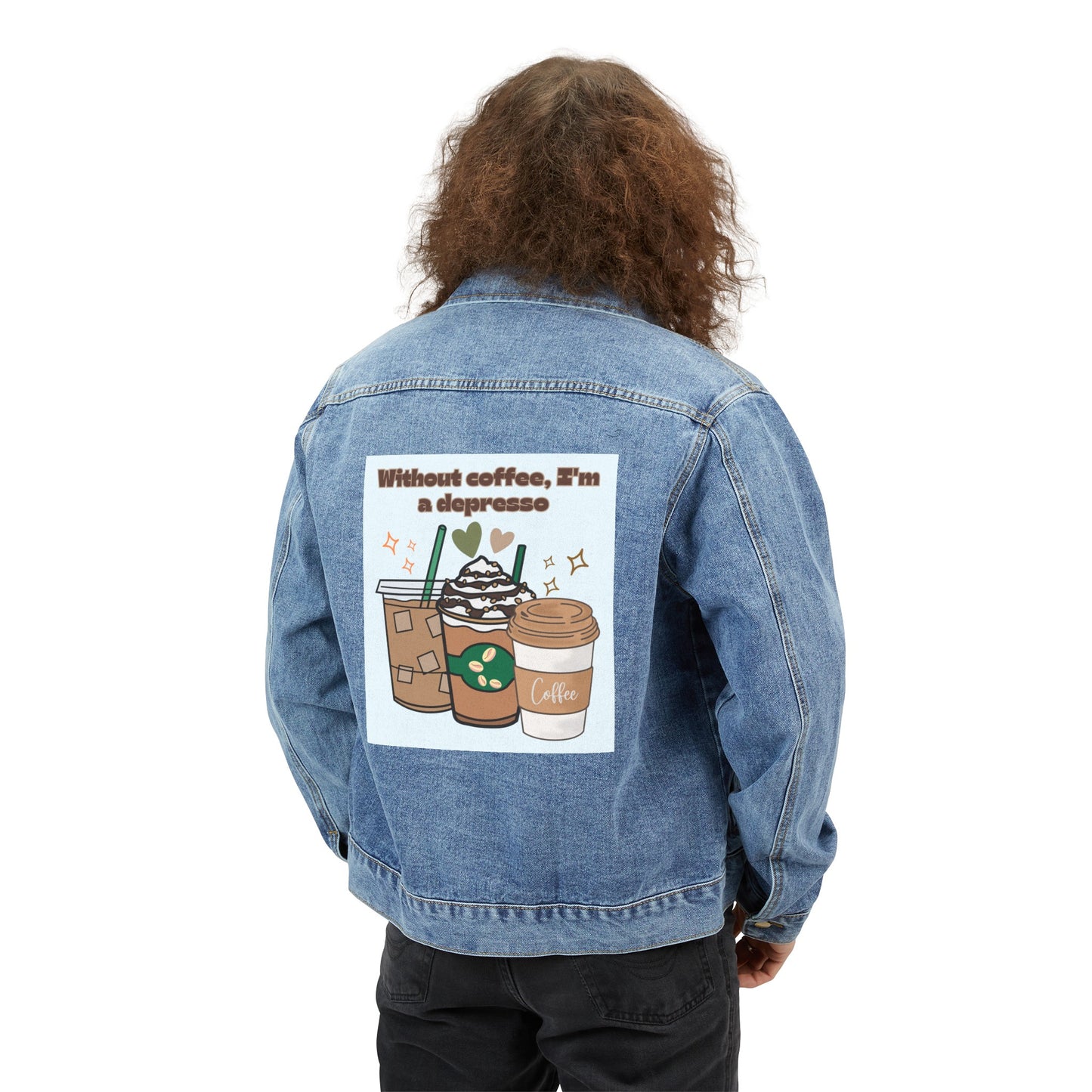 Best Coffee Men's Denim Jacket "Without coffee, I'm a Depresso 1"