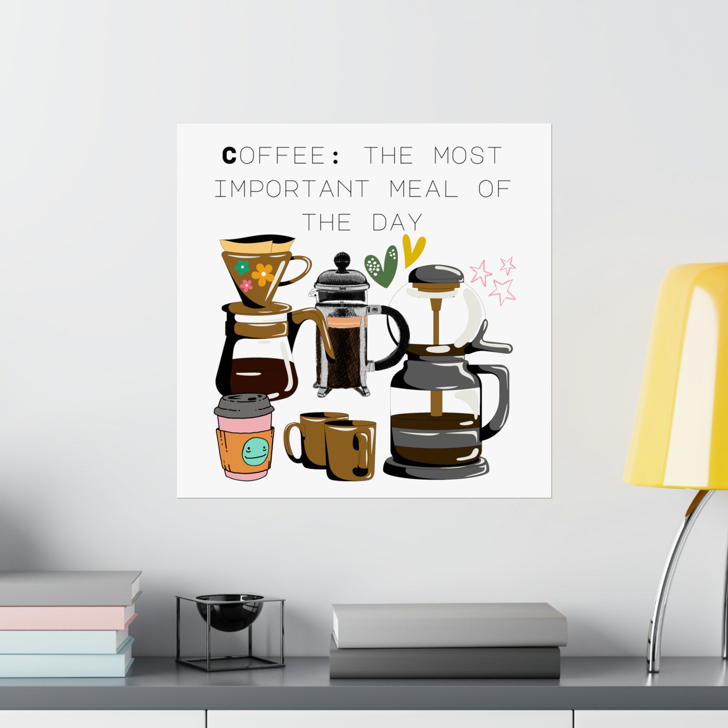 Matte Vertical Posters "Coffee: the most important meal of the day"