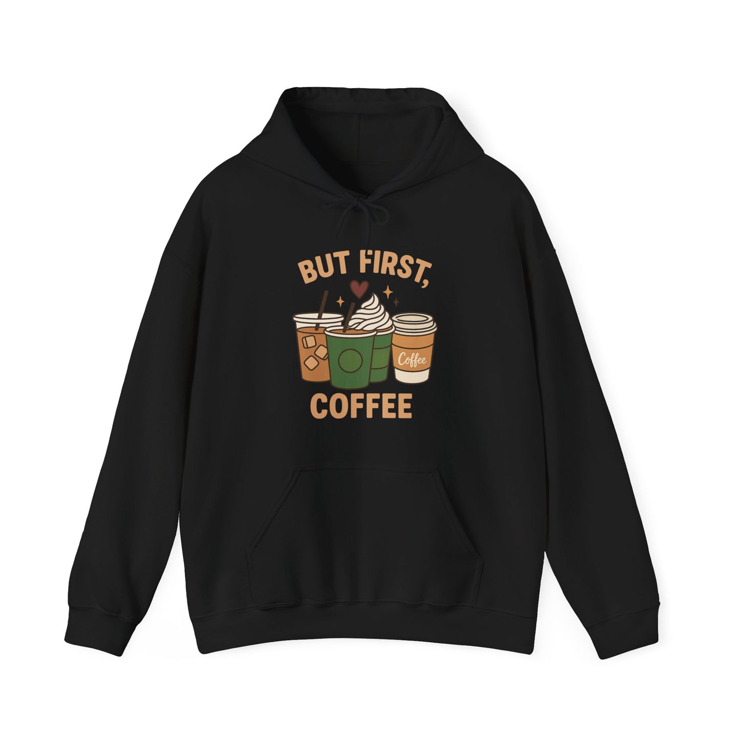 But First Coffee Unisex Hoodie – Funny Coffee Cups Graphic Hoodie (USA Only)