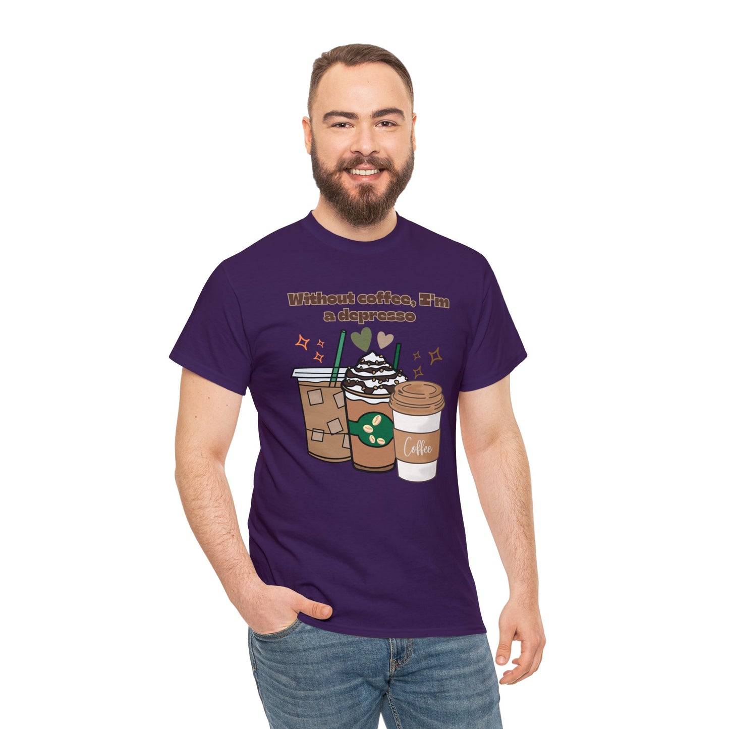 Best Unisex Coffee T-Shirt "Without coffee, I'm a Depresso"