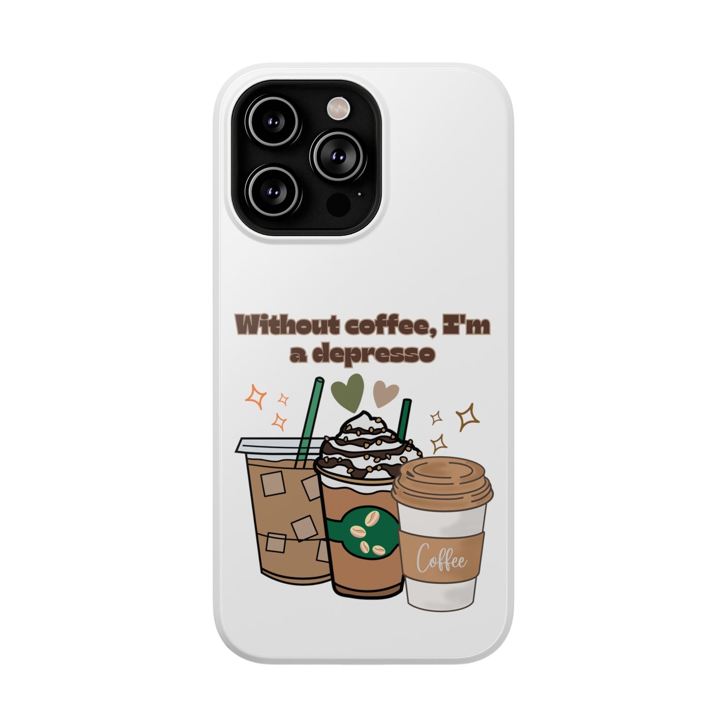 Best Impact-Resistant Phone Cases "Without coffee, I'm a Depresso"