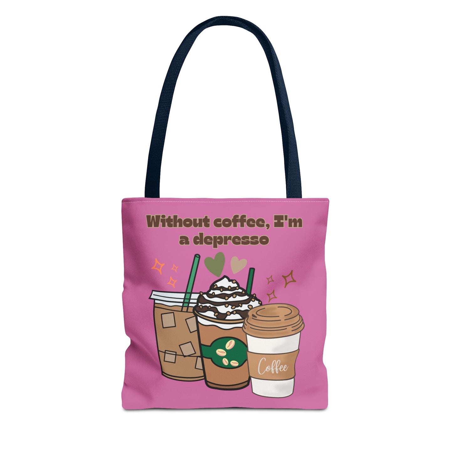 Best Coffee Tote Bag "Without coffee, I'm a Depresso"