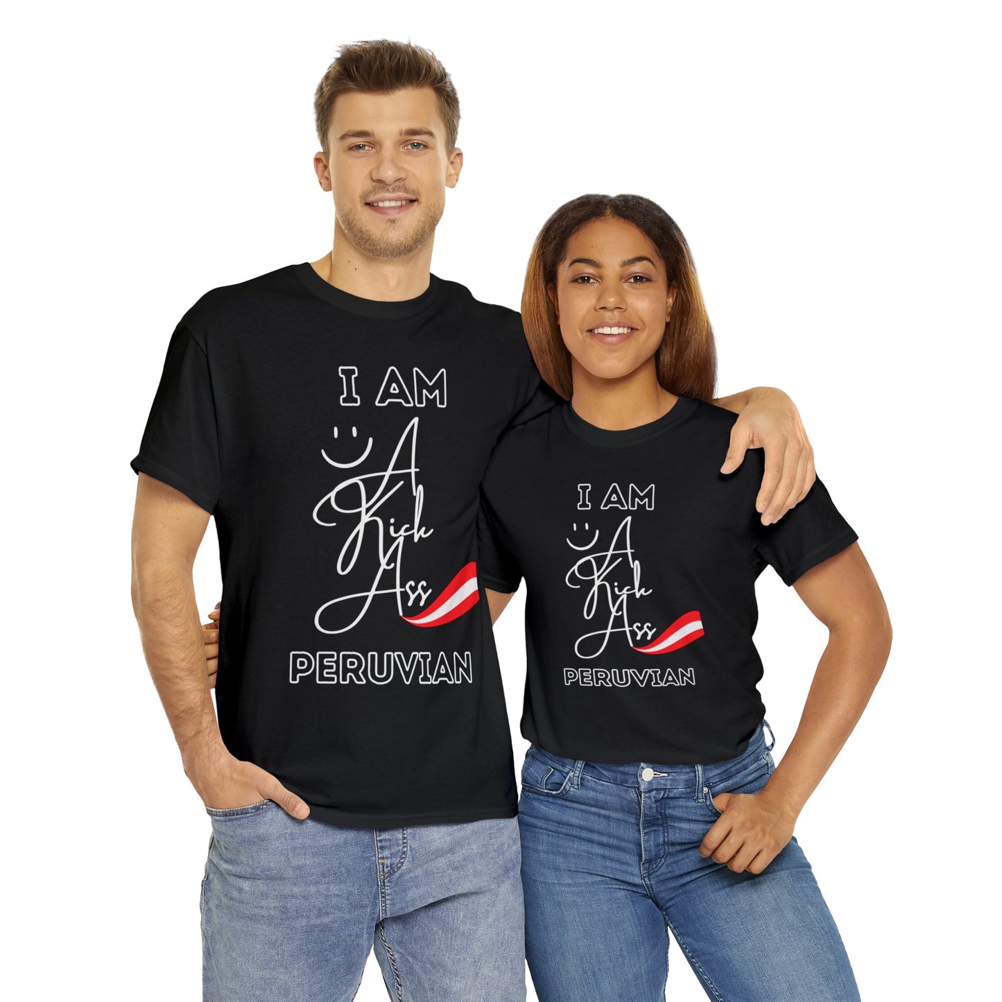Best Unisex T-Shirt "Kick Ass Peruvian"