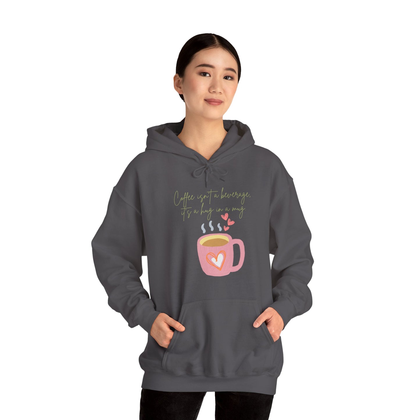 Coffee Isn’t a Beverage, It’s a Hug in a Mug Hoodie (Unisex) – Cozy Coffee Quote Sweatshirt for Coffee Lovers (USA Only)