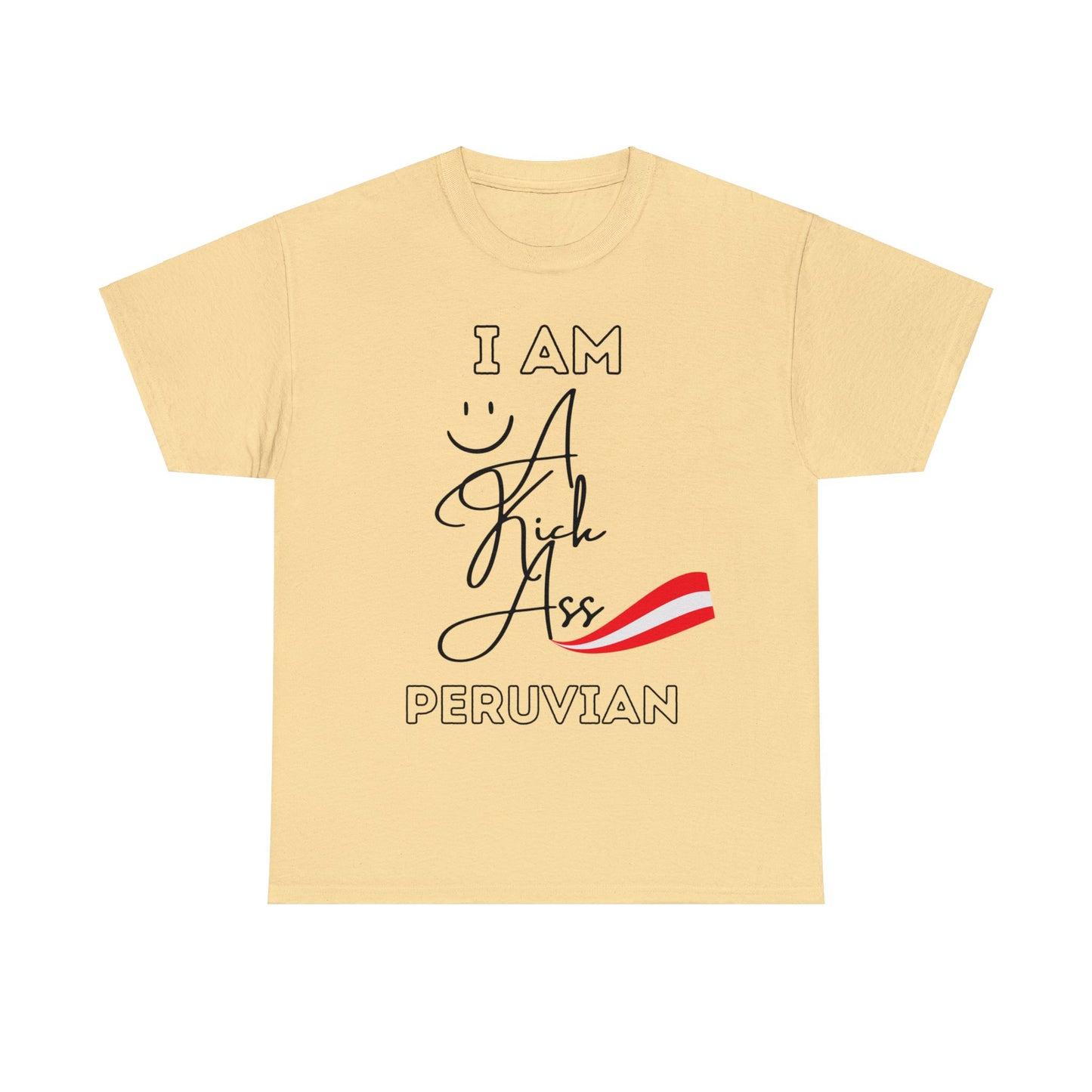 Best Unisex T-Shirt "Kick Ass Peruvian"