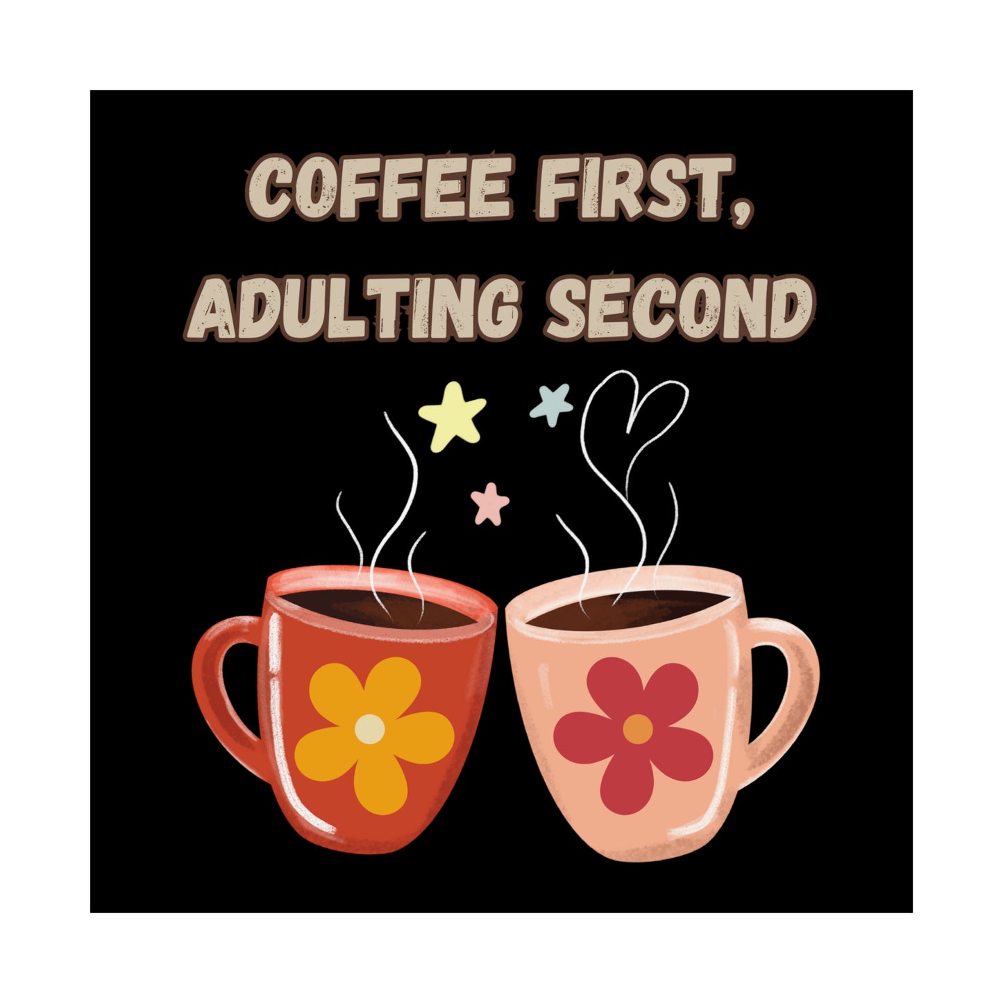 Matte Vertical Posters "Coffee: the most important meal of the day"