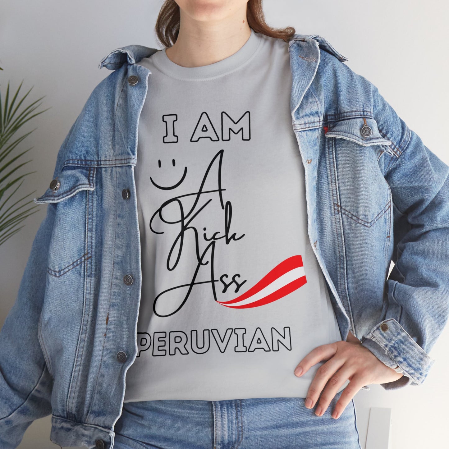Best Unisex T-Shirt "Kick Ass Peruvian"