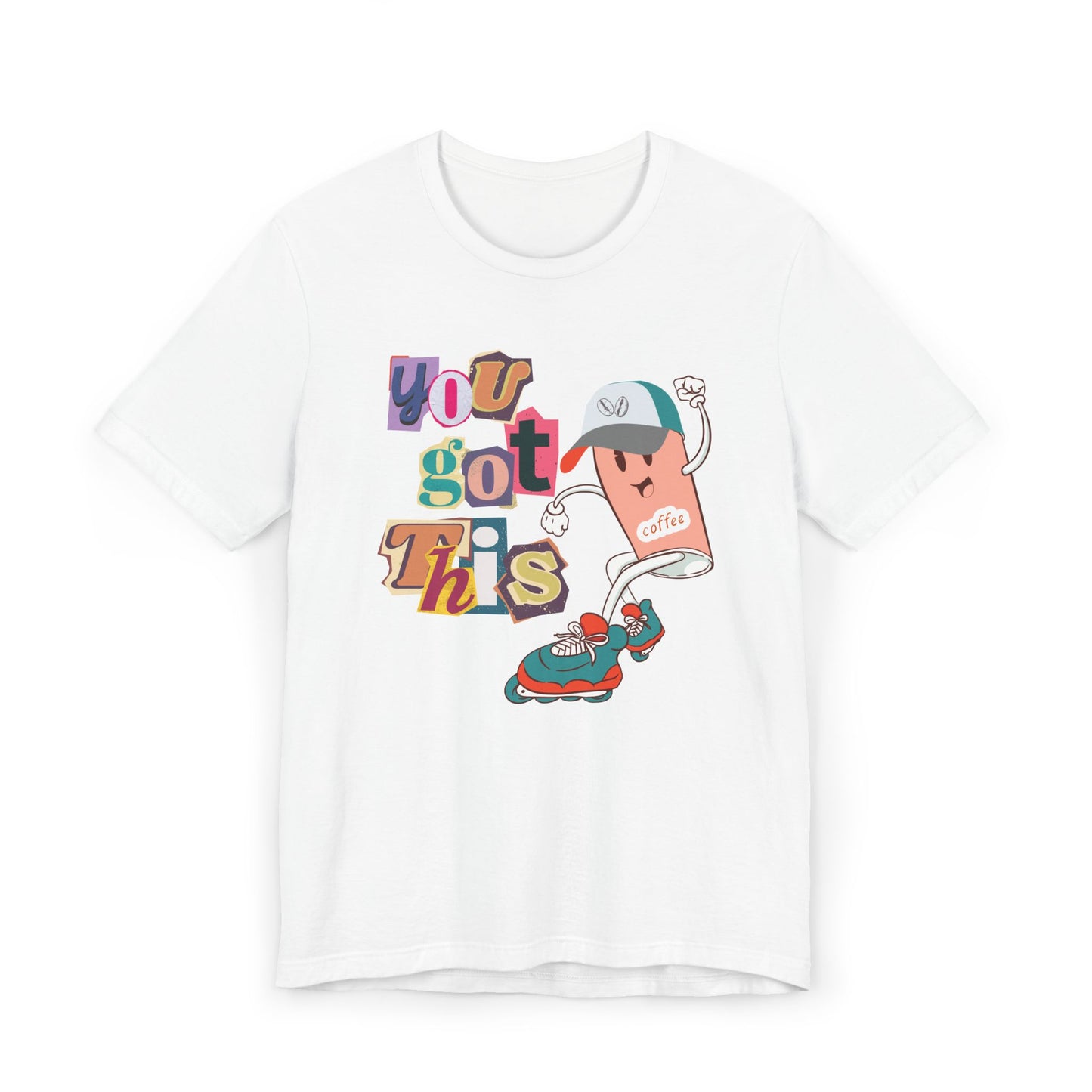 You Got This Coffee Skater T-Shirt – Fun Motivational Graphic Tee for Coffee Lovers (USA Only)