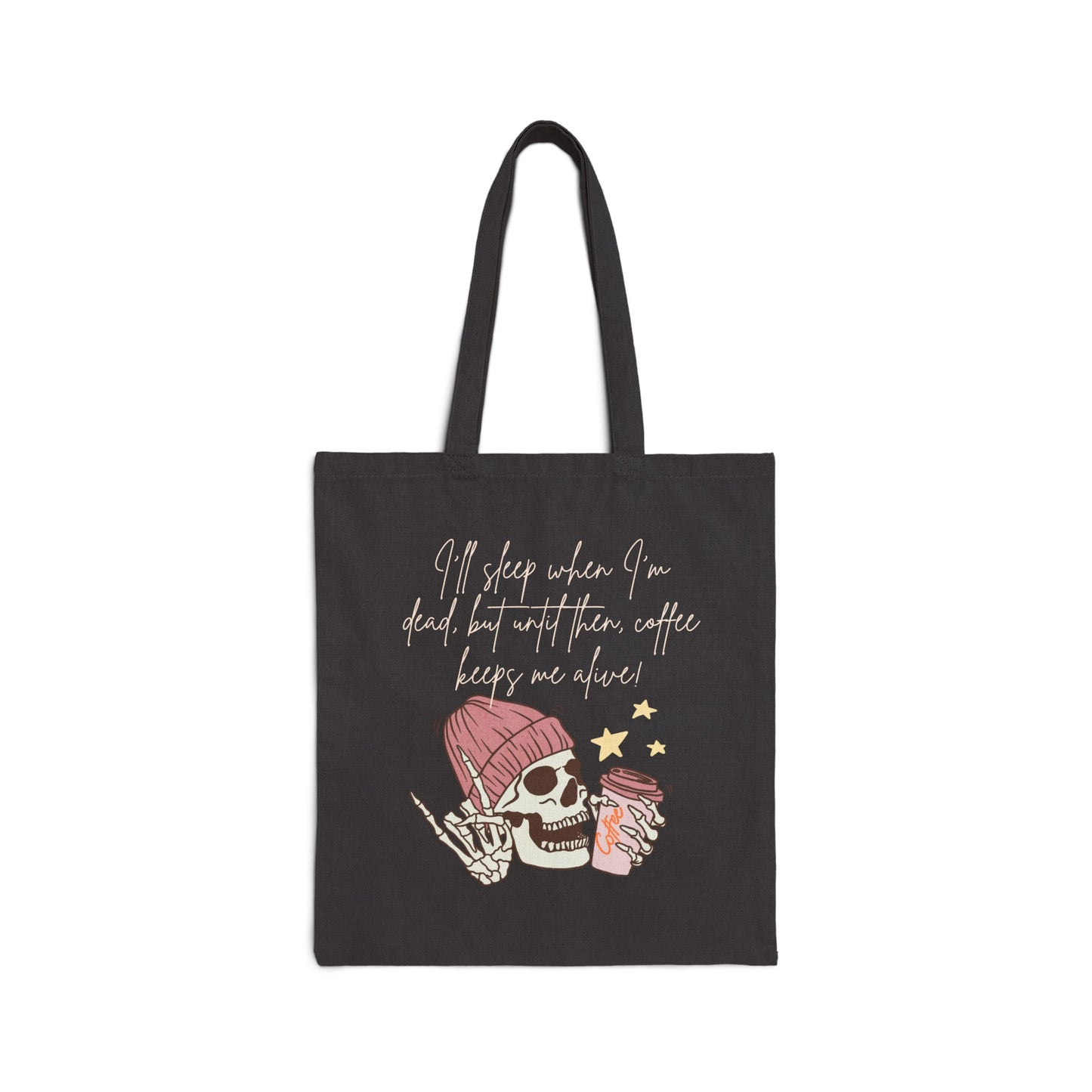 Best coffee Cotton Canvas Tote Bag "Coffee Keeps me Alive"