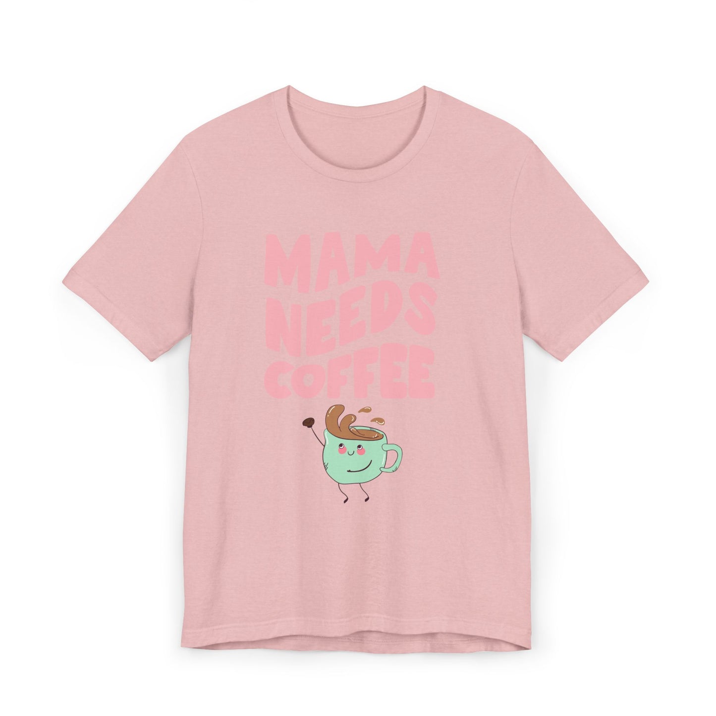 Mama Needs Coffee T-Shirt – Cute Graphic Tee for Moms Who Love Coffee (USA Only)
