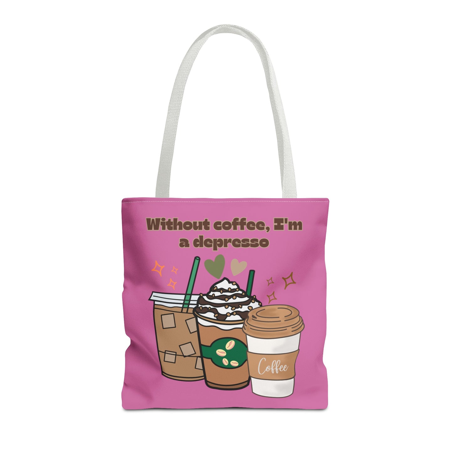 Best Coffee Tote Bag "Without coffee, I'm a Depresso"