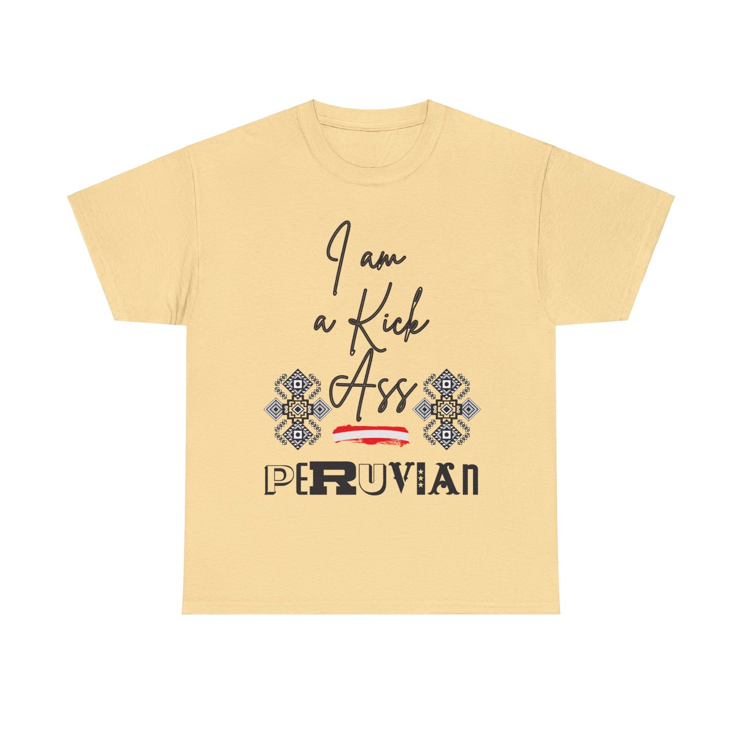 Best Peruvian Unisex T-Shirt "Kick Ass"