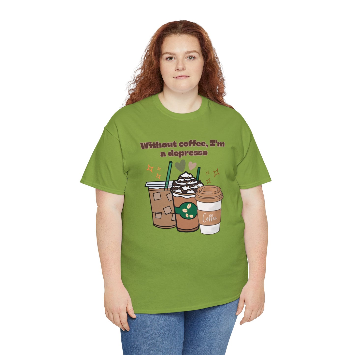 Best Unisex Coffee T-Shirt "Without coffee, I'm a Depresso"