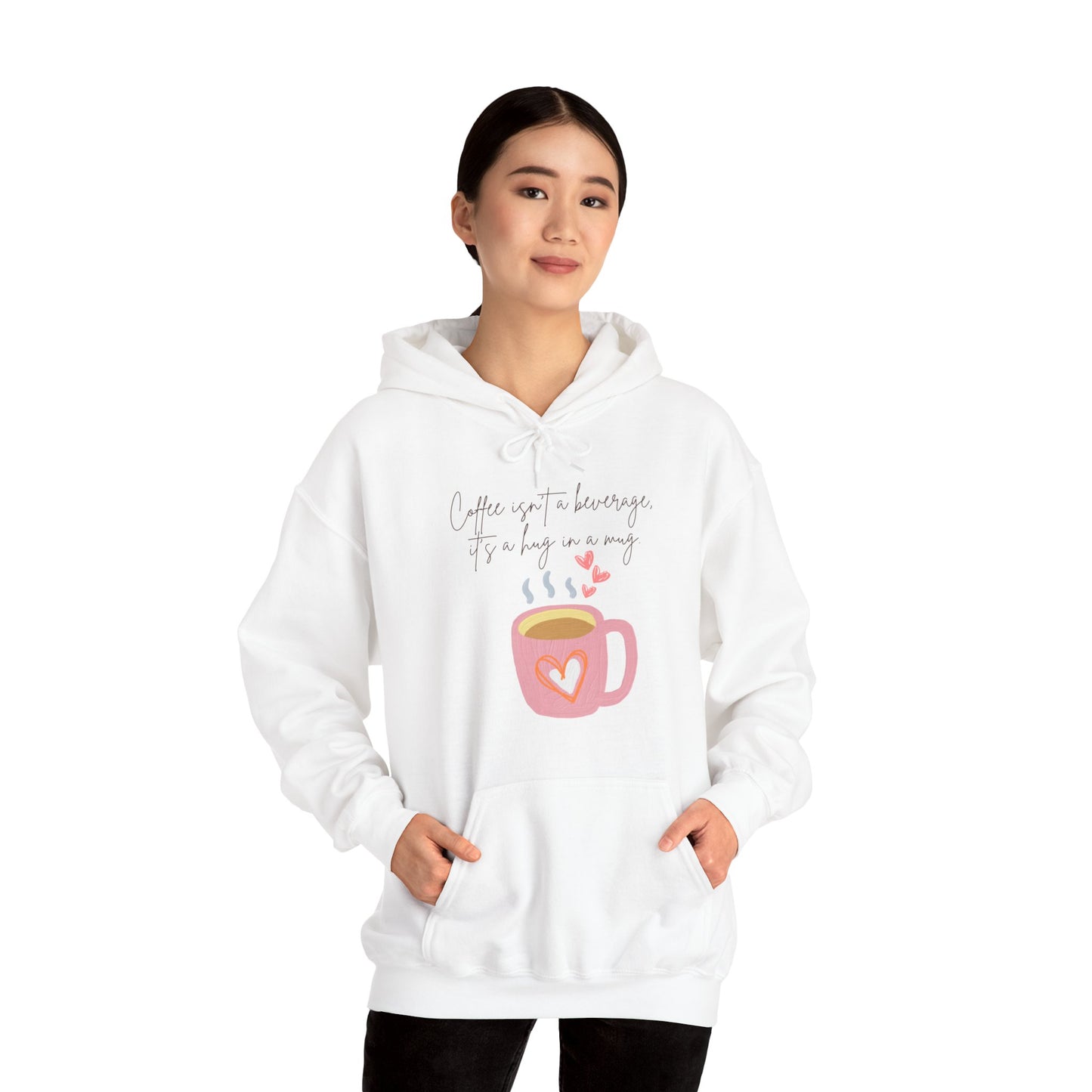 Coffee Isn’t a Beverage, It’s a Hug in a Mug Hoodie (Unisex) – Cozy Coffee Quote Sweatshirt for Coffee Lovers (USA Only)