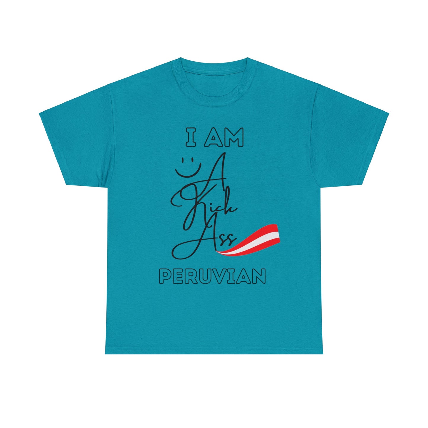 Best Unisex T-Shirt "Kick Ass Peruvian"