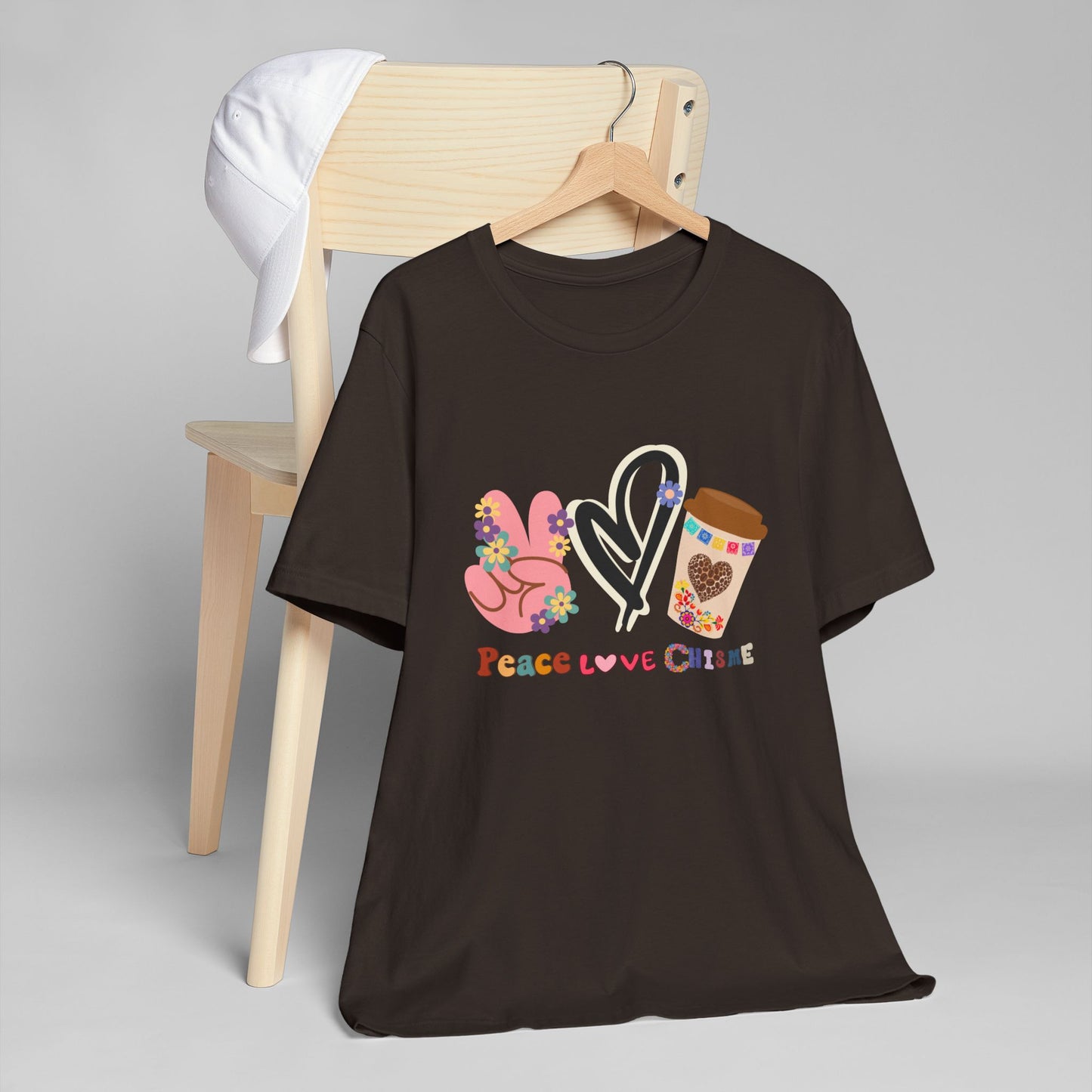 Peace Love Chisme T-Shirt β Fun Coffee Graphic Tee for Everyday Vibes (USA Shipping)