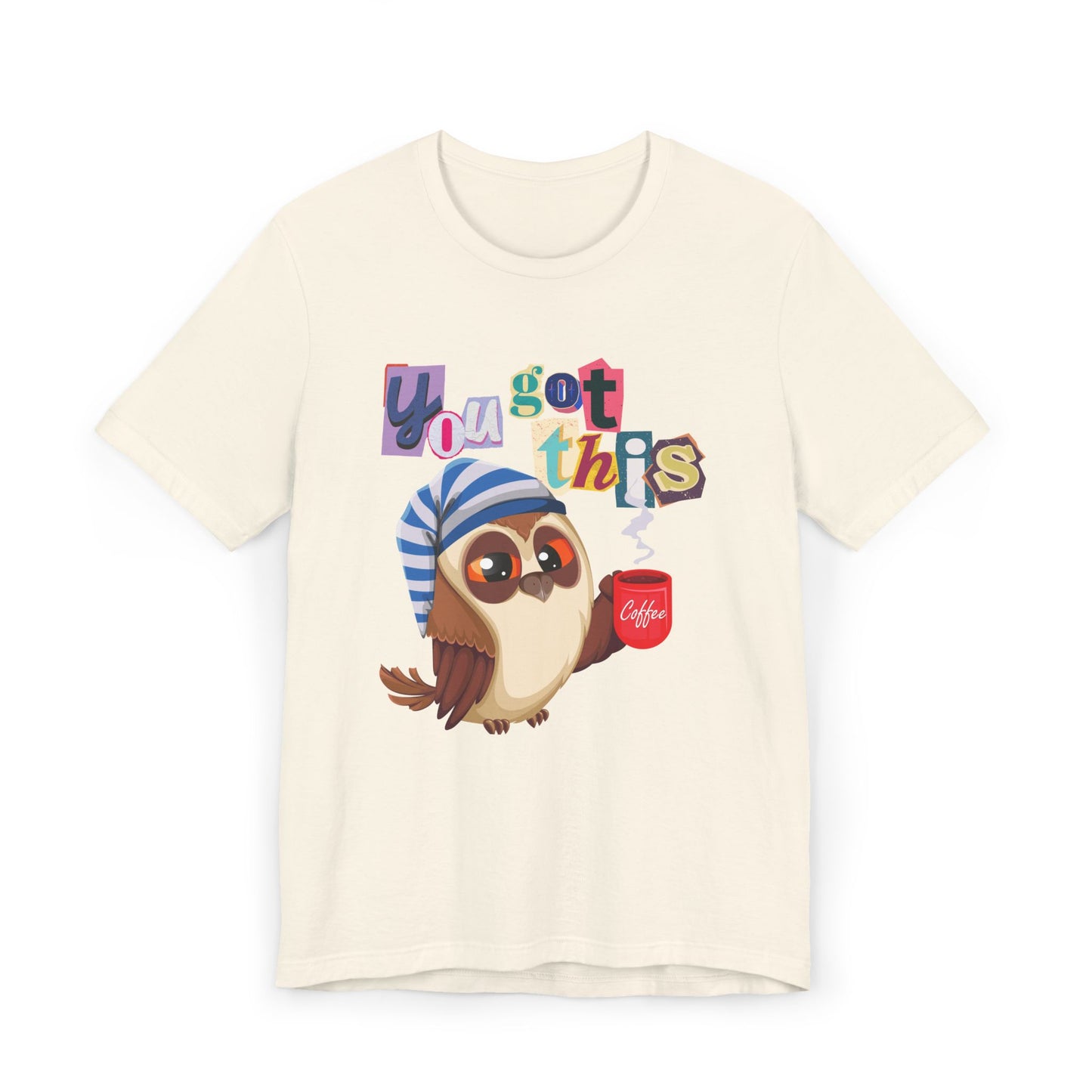 You Got This Coffee Owl T-Shirt – Cute Motivational Graphic Tee for Coffee Lovers (USA Only)