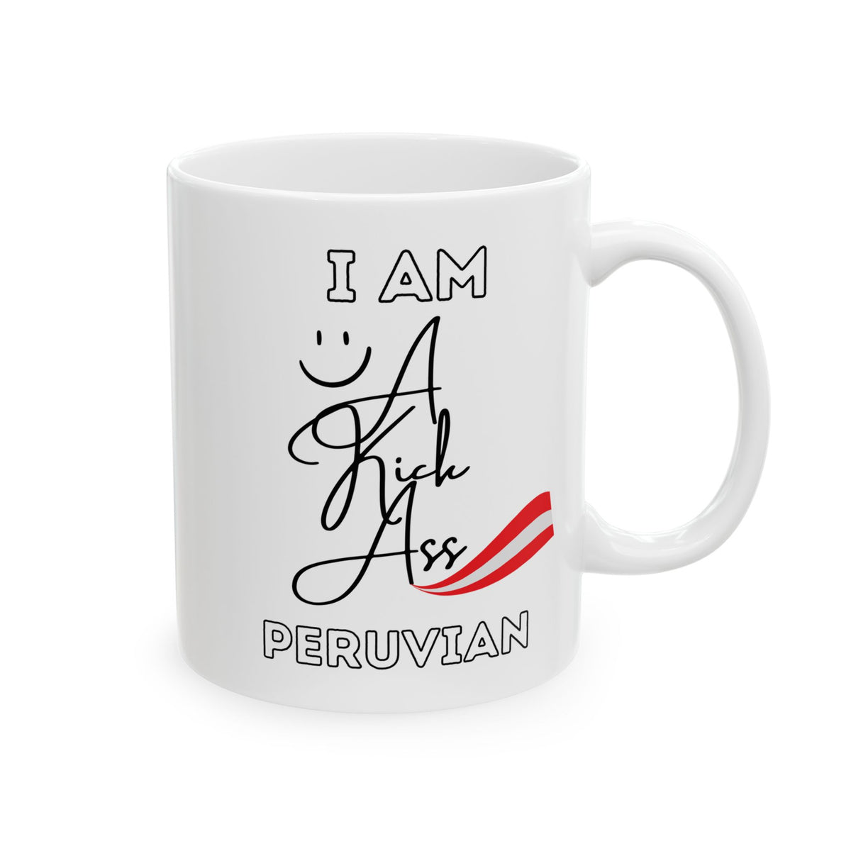 Best Peruvian Ceramic Coffee Mug "Kick Ass Peruvian"