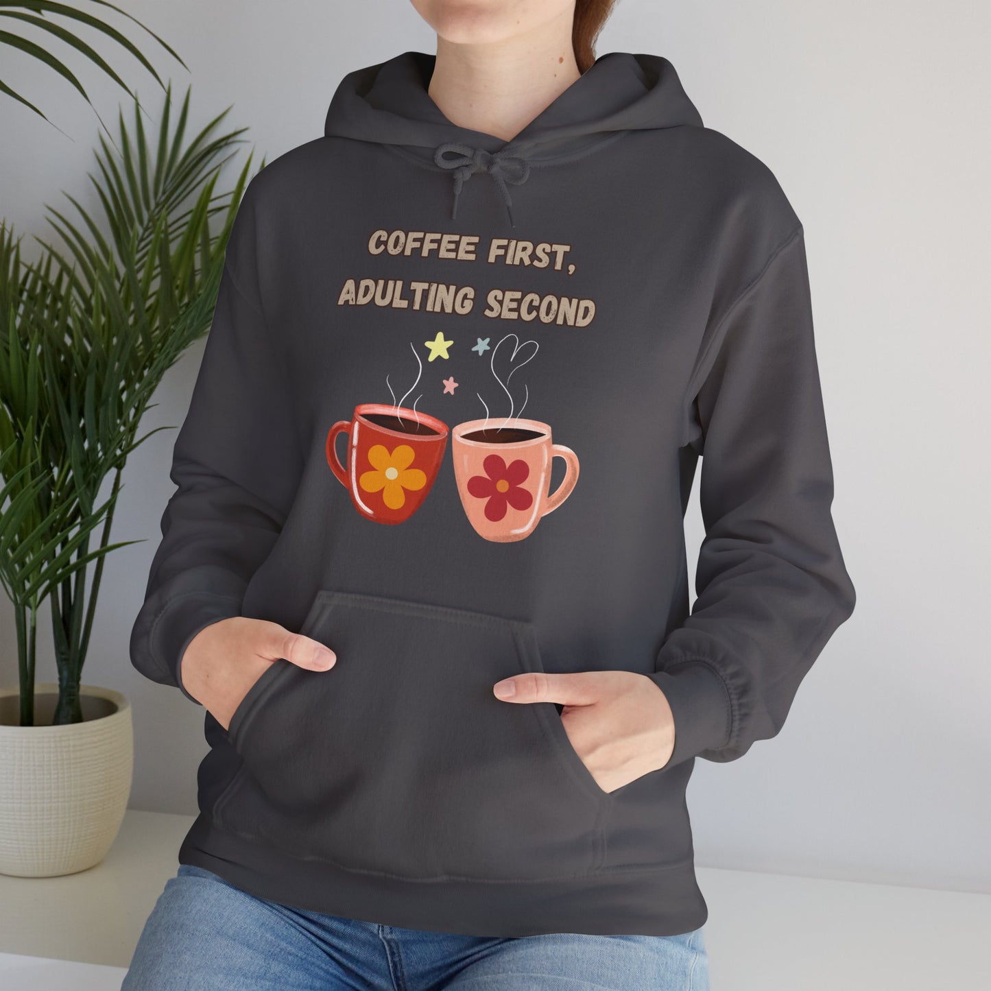 Best Unisex Coffee Hoodie "Coffee first, Adulting Second"