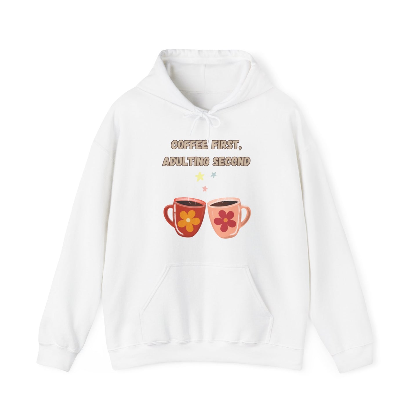 Best Unisex Coffee Hoodie "Coffee first, Adulting Second"