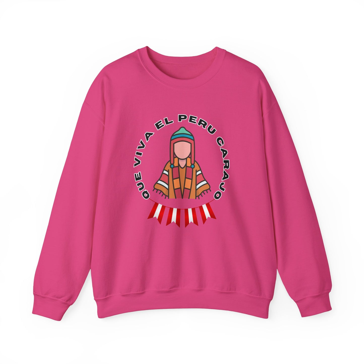 Best Peruvian Unisex Sweatshirt "Que Viva El PERU Carajo"