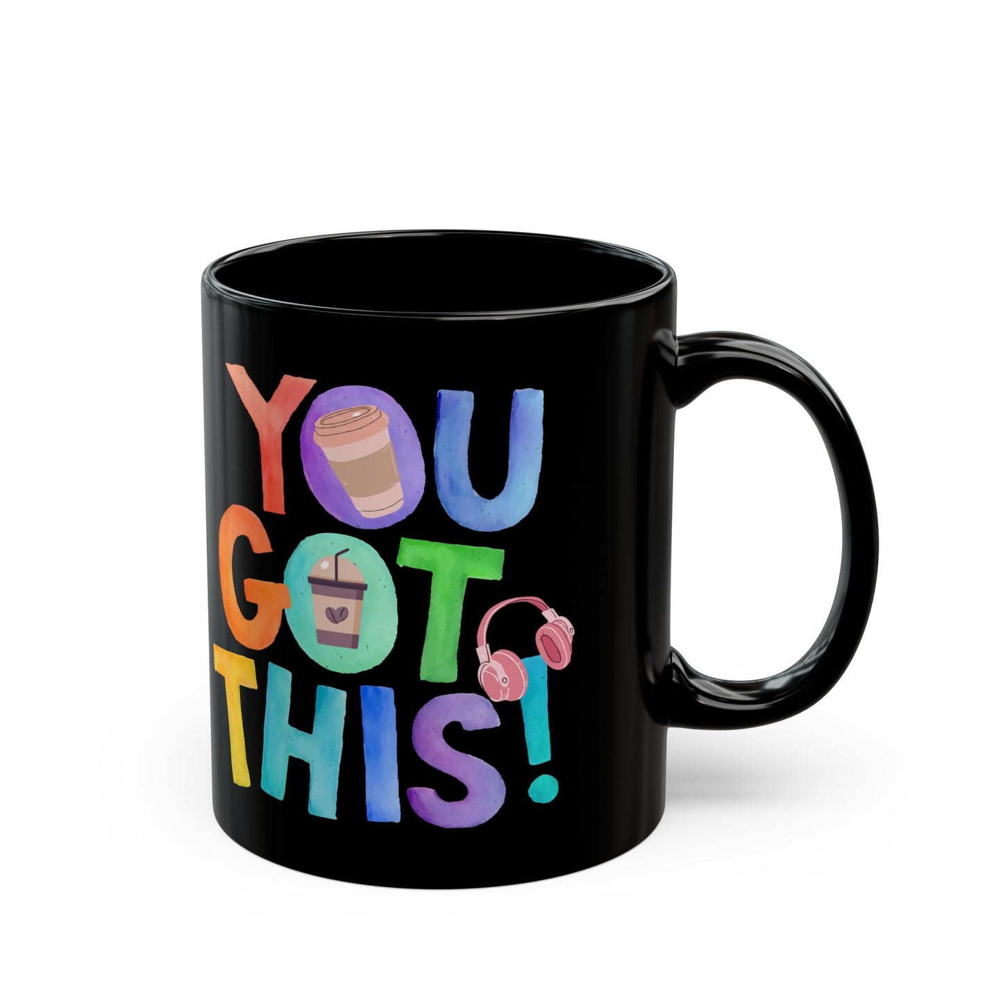 Best Black Coffee Mug with Coffee Cup Surprise: You GoT This