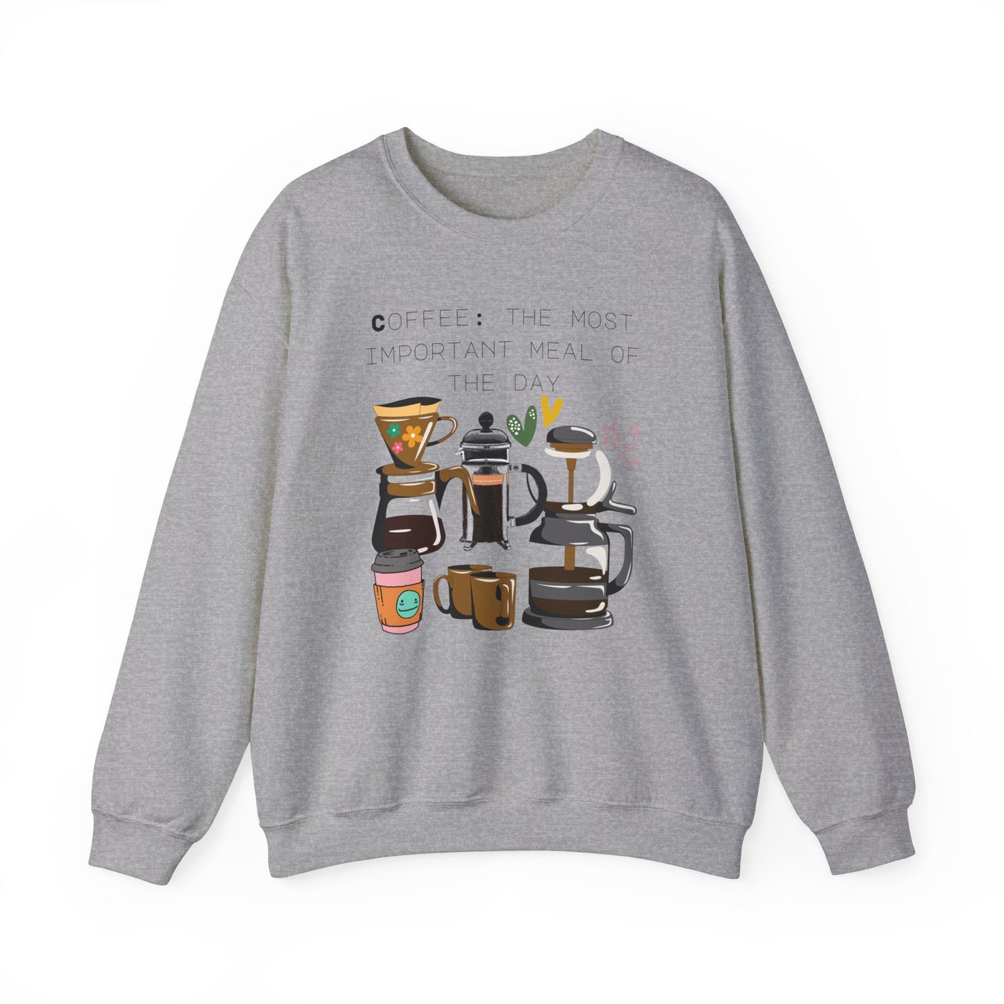 Best Unisex Coffee Sweatshirt "Coffee: the most important meal of the day"