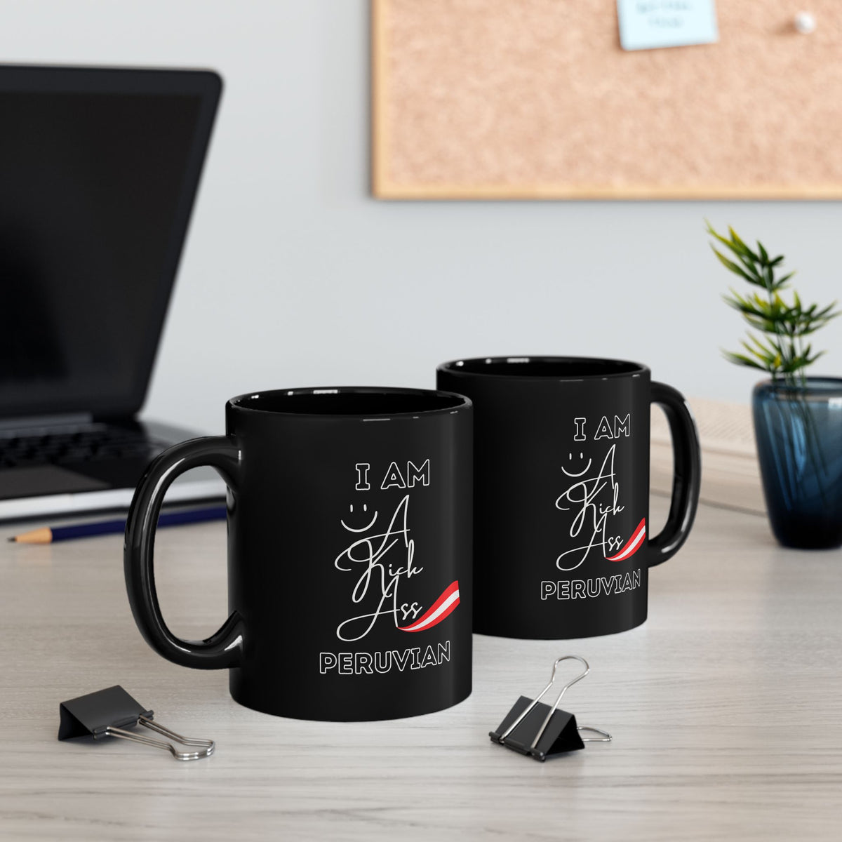 Best Peruvian Black Coffee Mug "Kick Ass Peruvian"