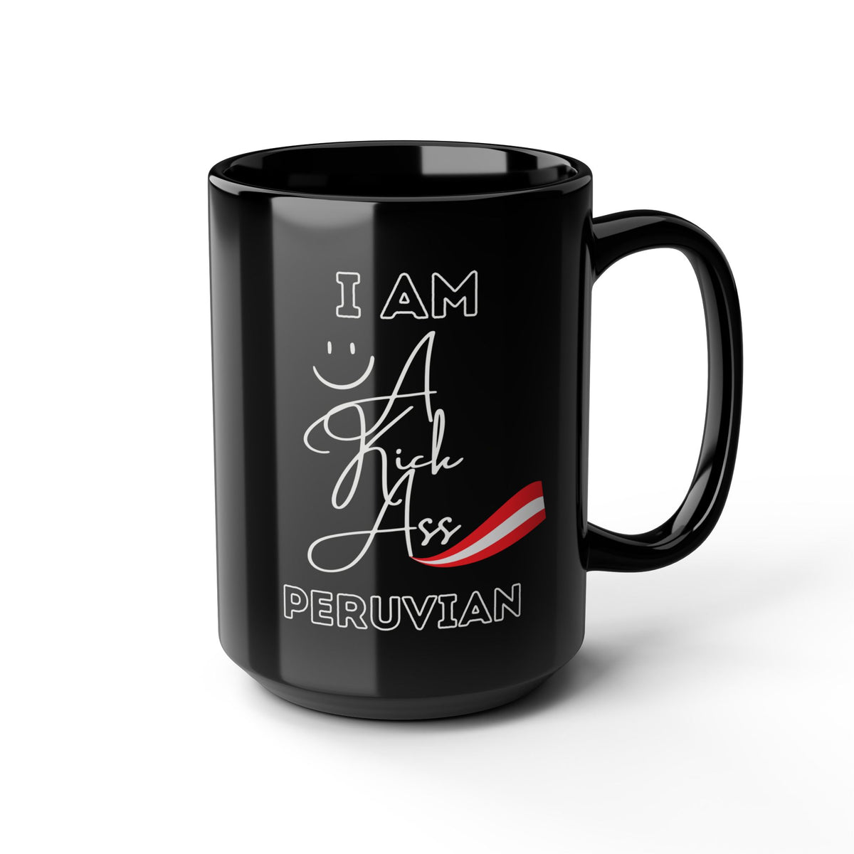 Best Peruvian Black Coffee Mug "Kick Ass Peruvian"