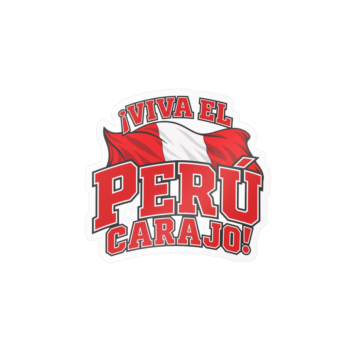 Best Viva el Perú Carajo Sticker - Peru Flag Pride Decal