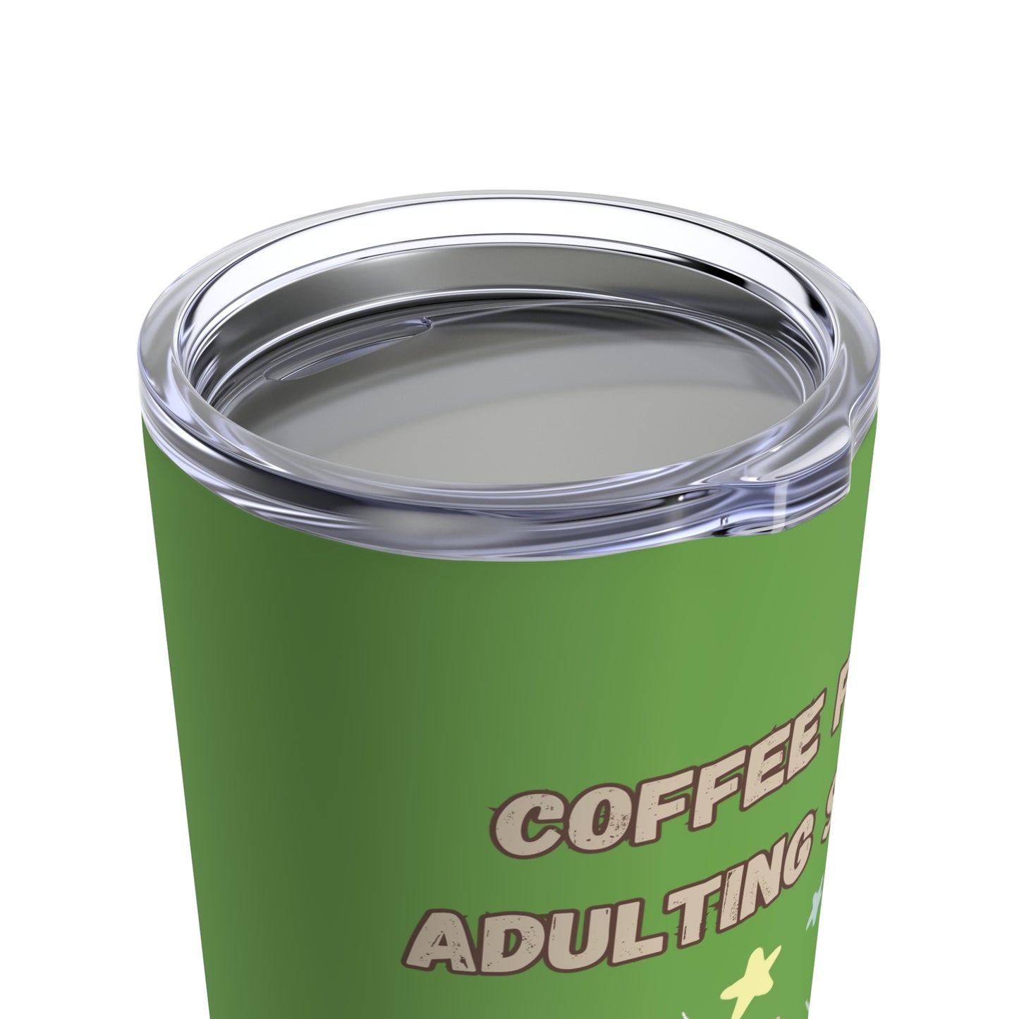 Best Coffee Tumbler 20oz "Coffee first, Adulting Second"