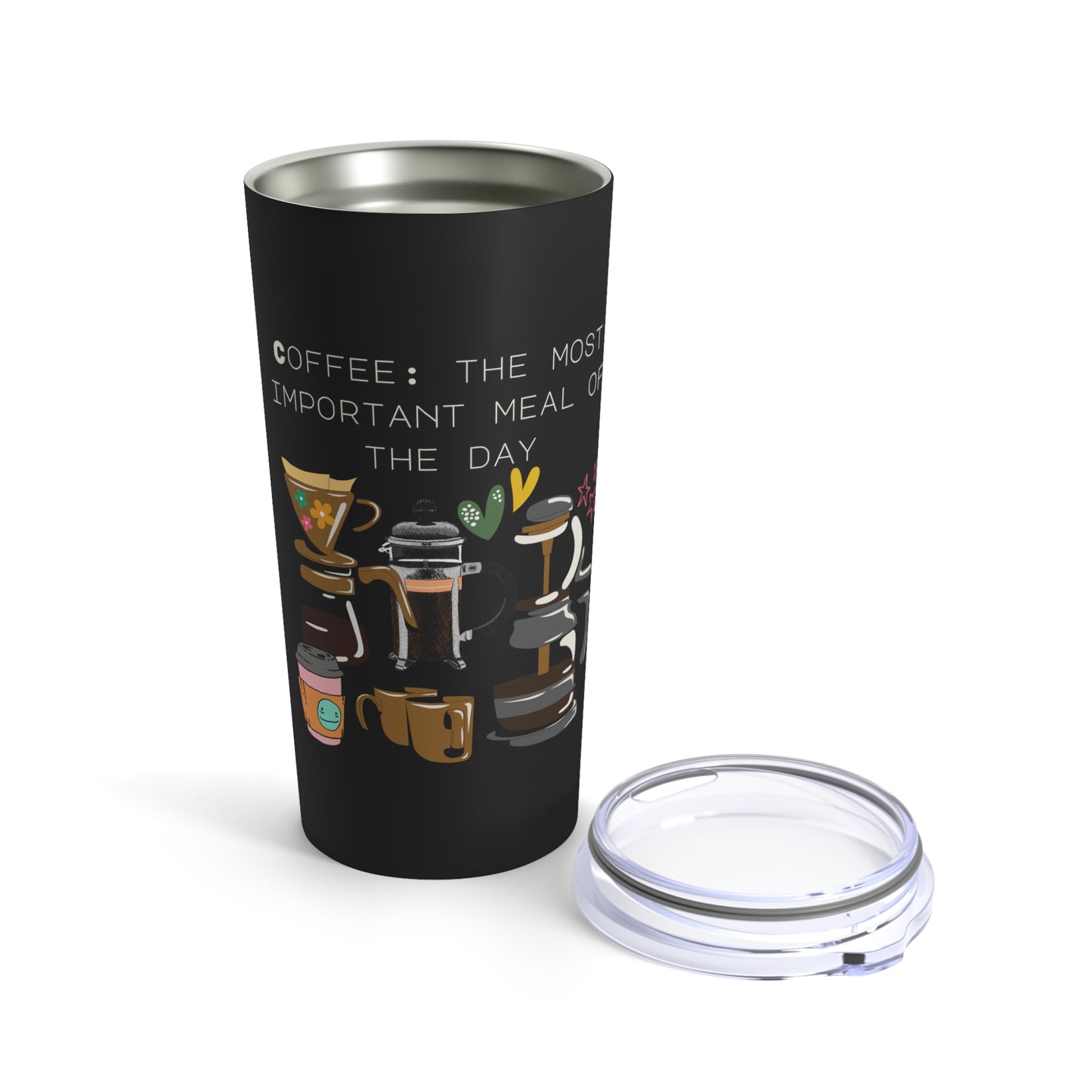 Best Tumbler 20oz ""Coffee: the most important meal of the day"