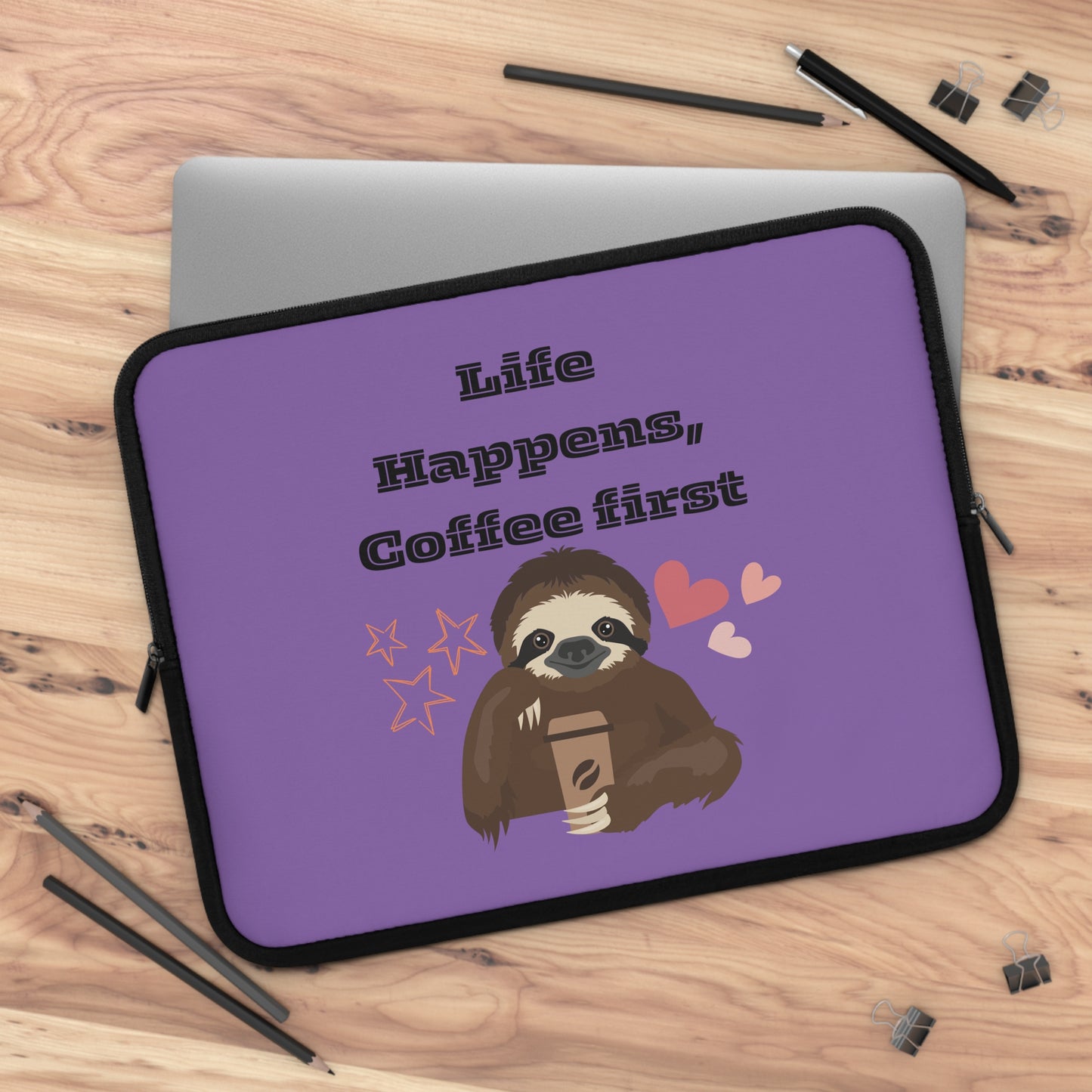 Best Coffee Laptop Sleeve "Life Happens, Coffee First"