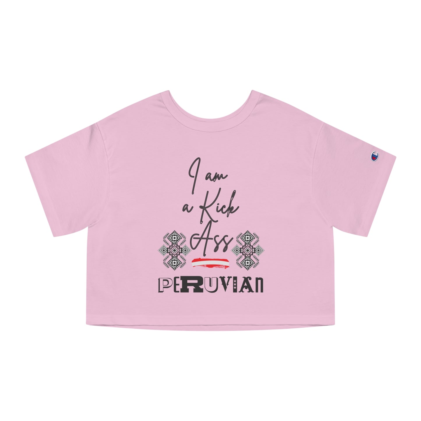 Best Champion Cropped T-Shirt "I am Peruvian"