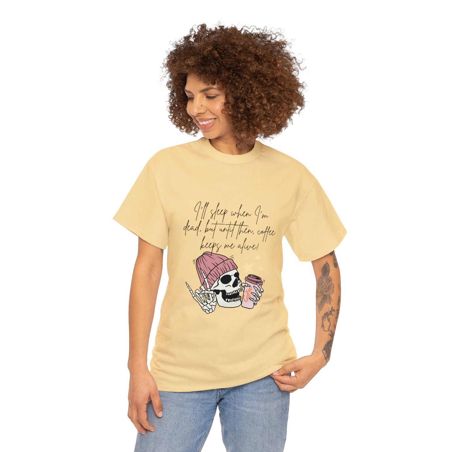 Best Unisex Coffee T-Shirt "I'll sleep when I'm dead, but until then, coffee keeps me alive"