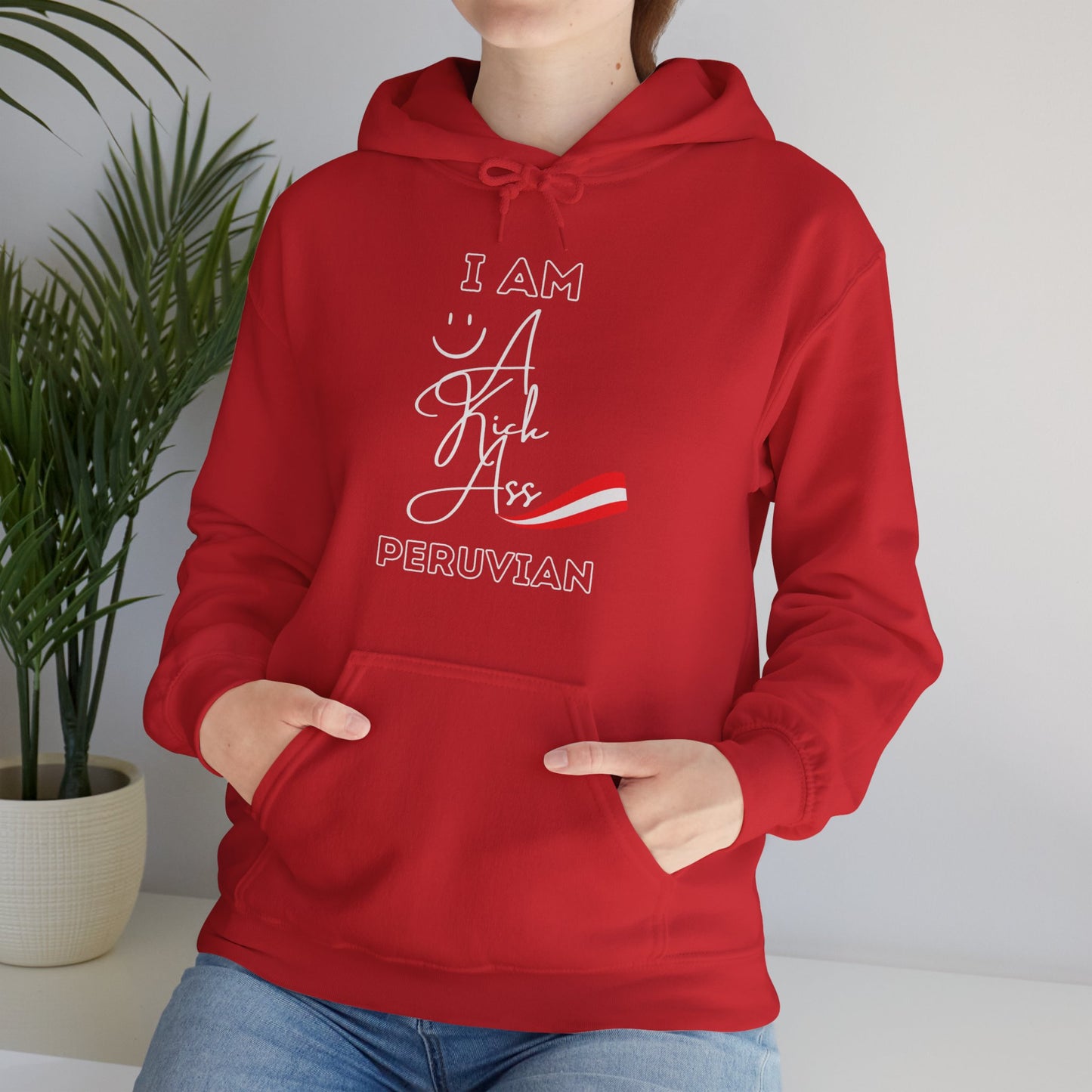 Best Peruvian Unisex Hoodie "I am a Kick Ass"