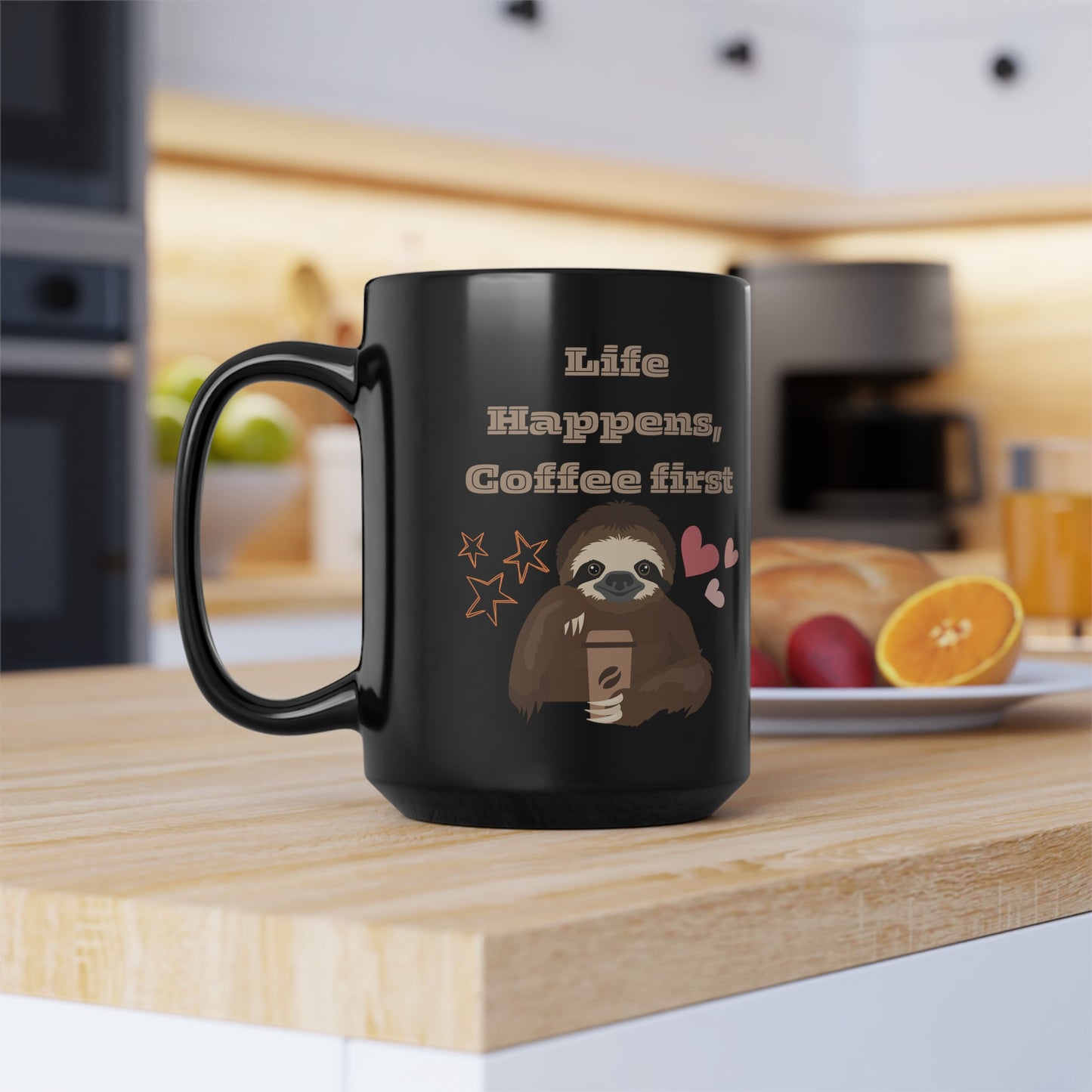 Best Coffee Mug Black Mug (11oz, 15oz) "Life Happens, Coffee First"